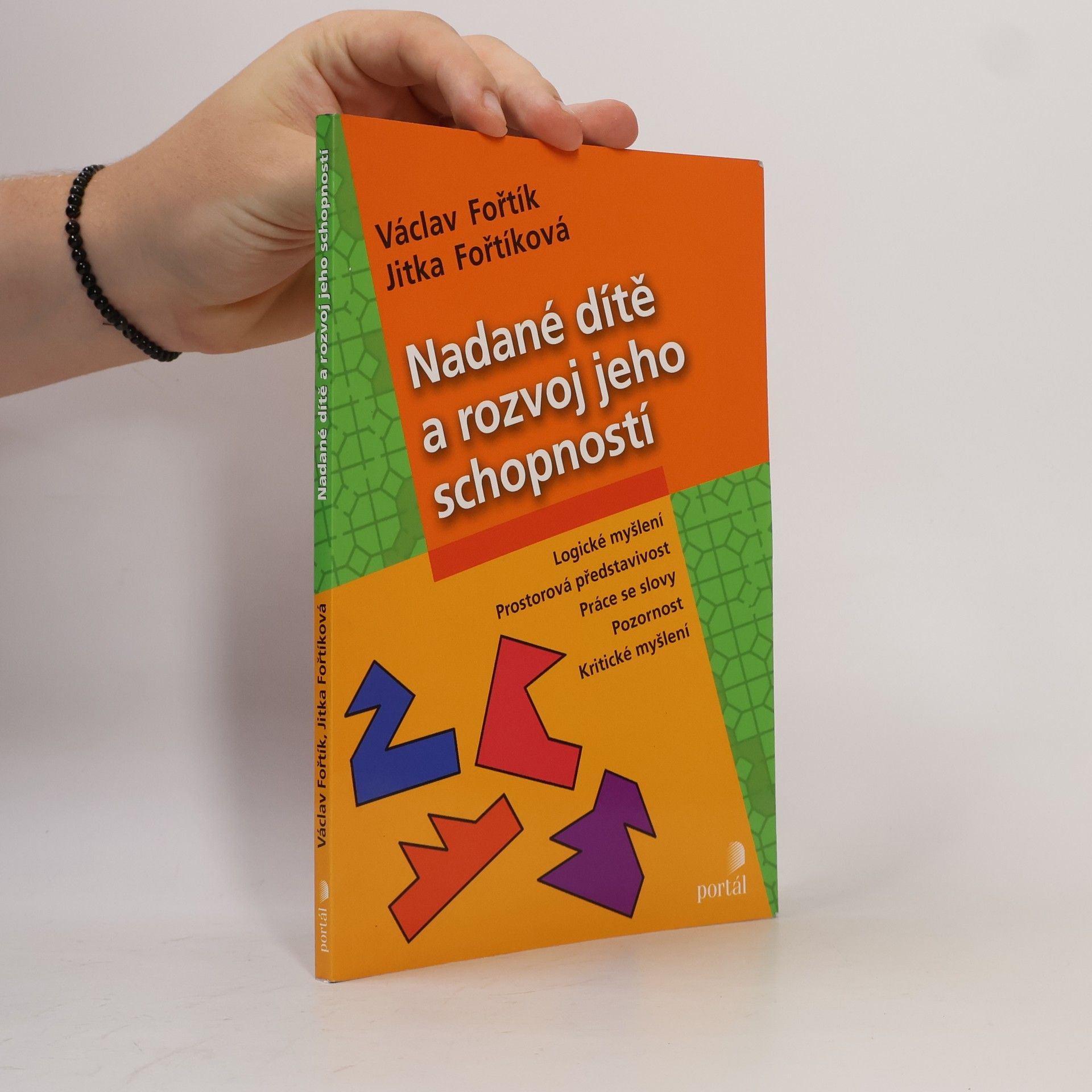 Jitka Fořtíková Nadané dítě a rozvoj jeho schopností