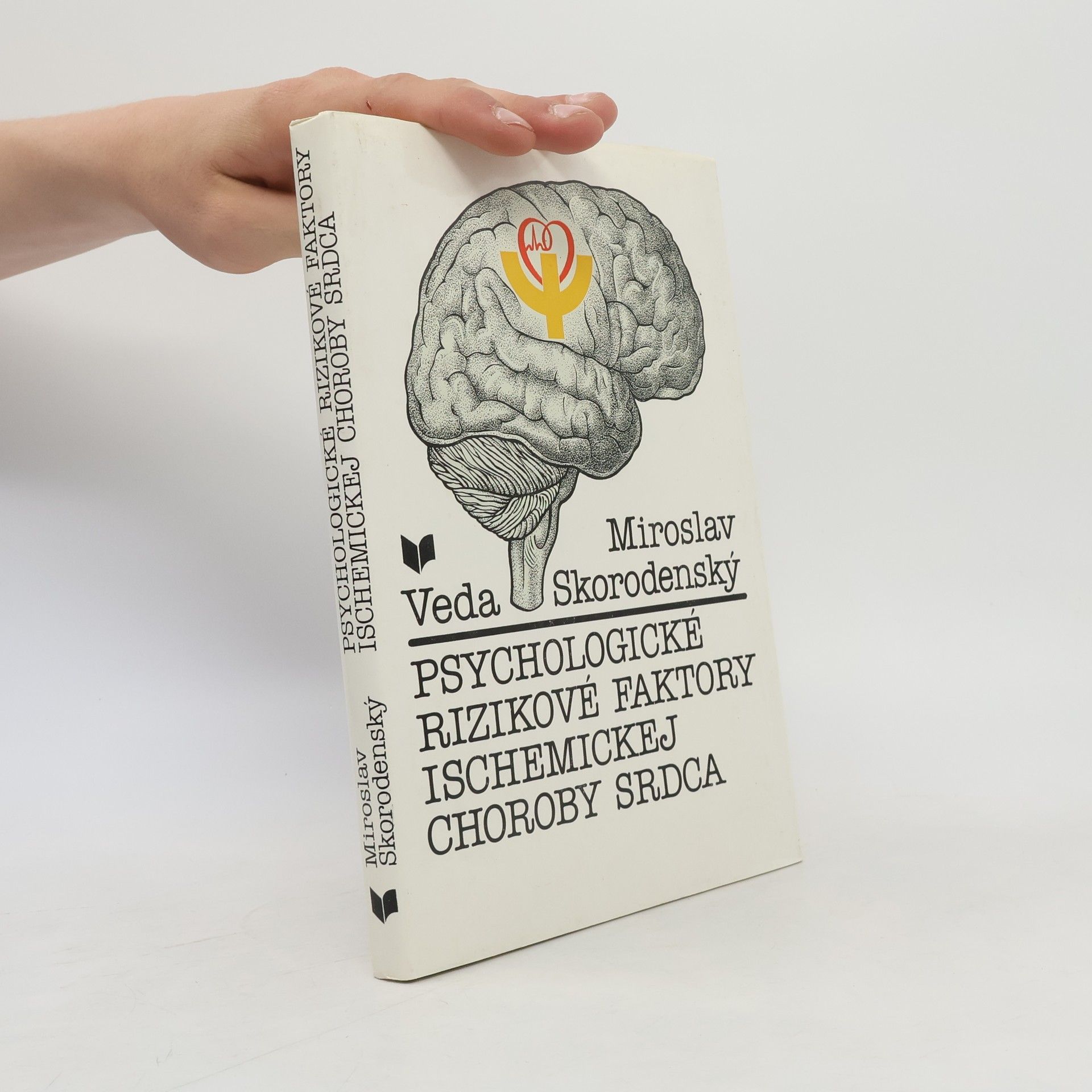 Miroslav Skorodensky Psychologické rizikové faktory ischemickej choroby srdca