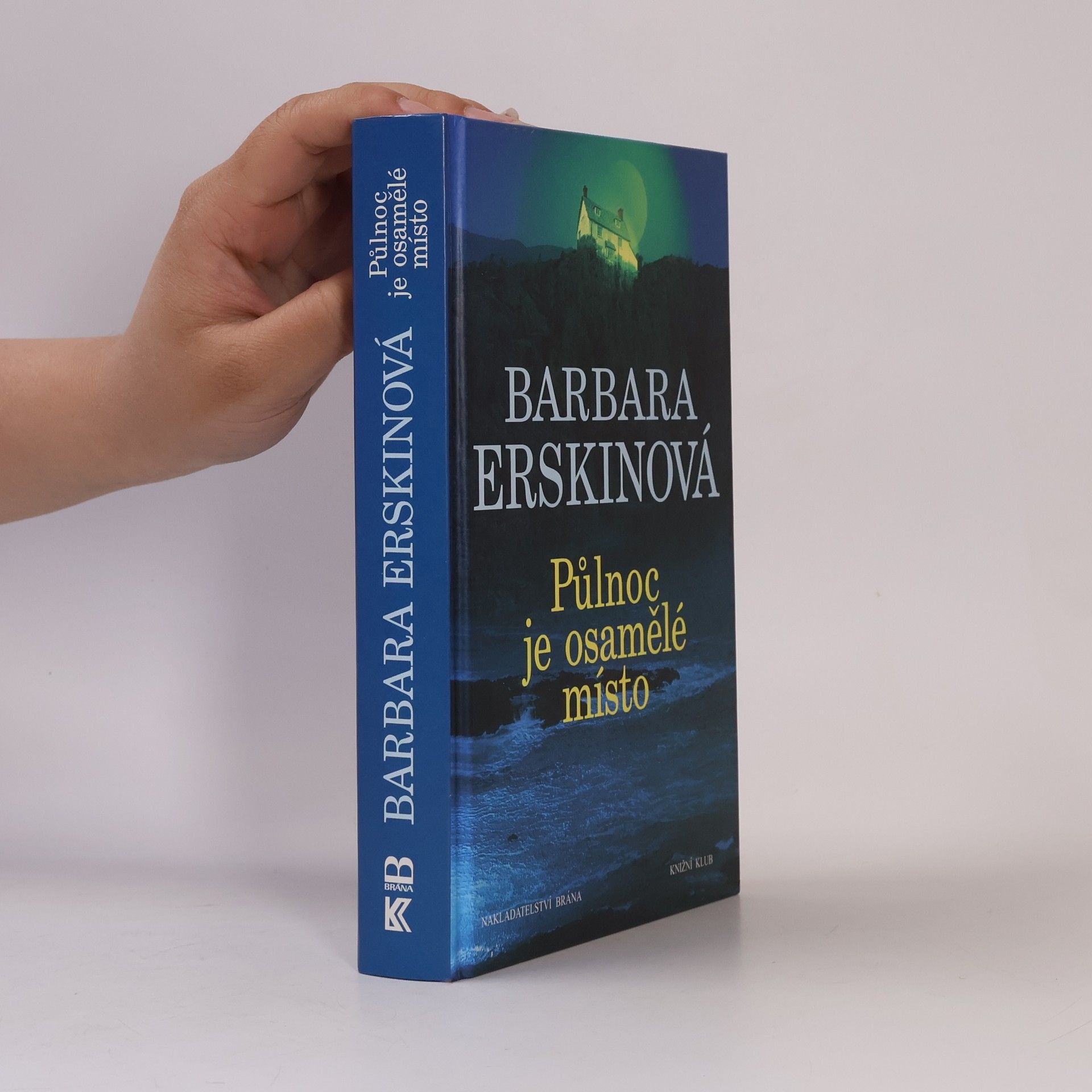 Barbara Erskine Půlnoc je osamělé místo