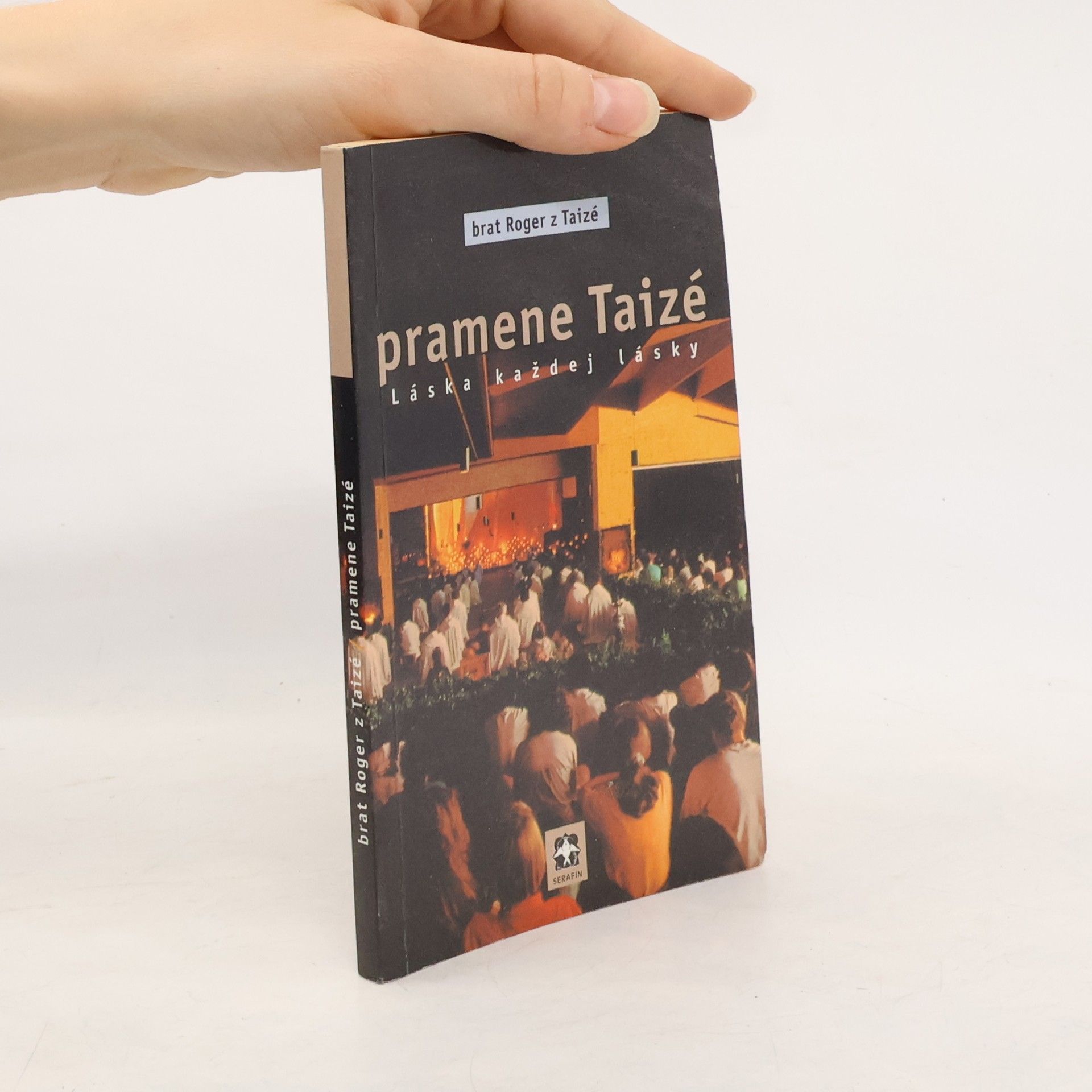Roger z. Taizé Pramene Taizé. Láska každej lásky
