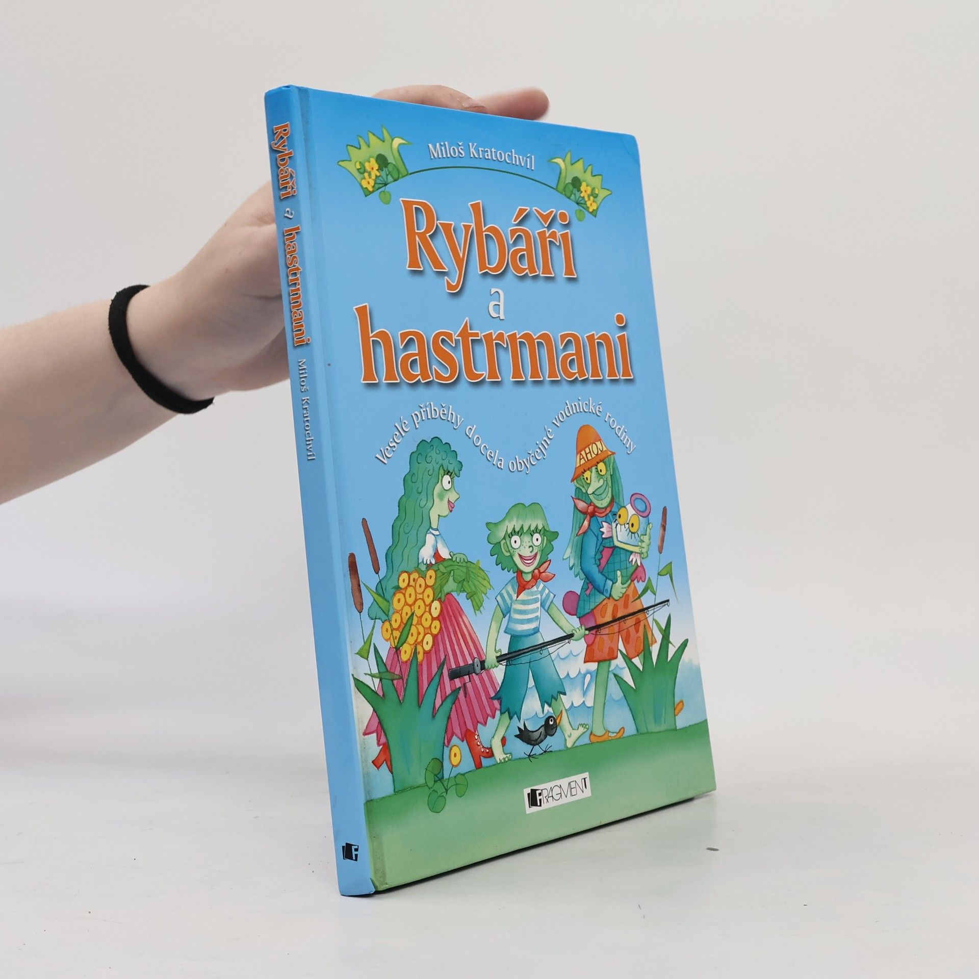 Miloš Kratochvíl Rybáři a hastrmani