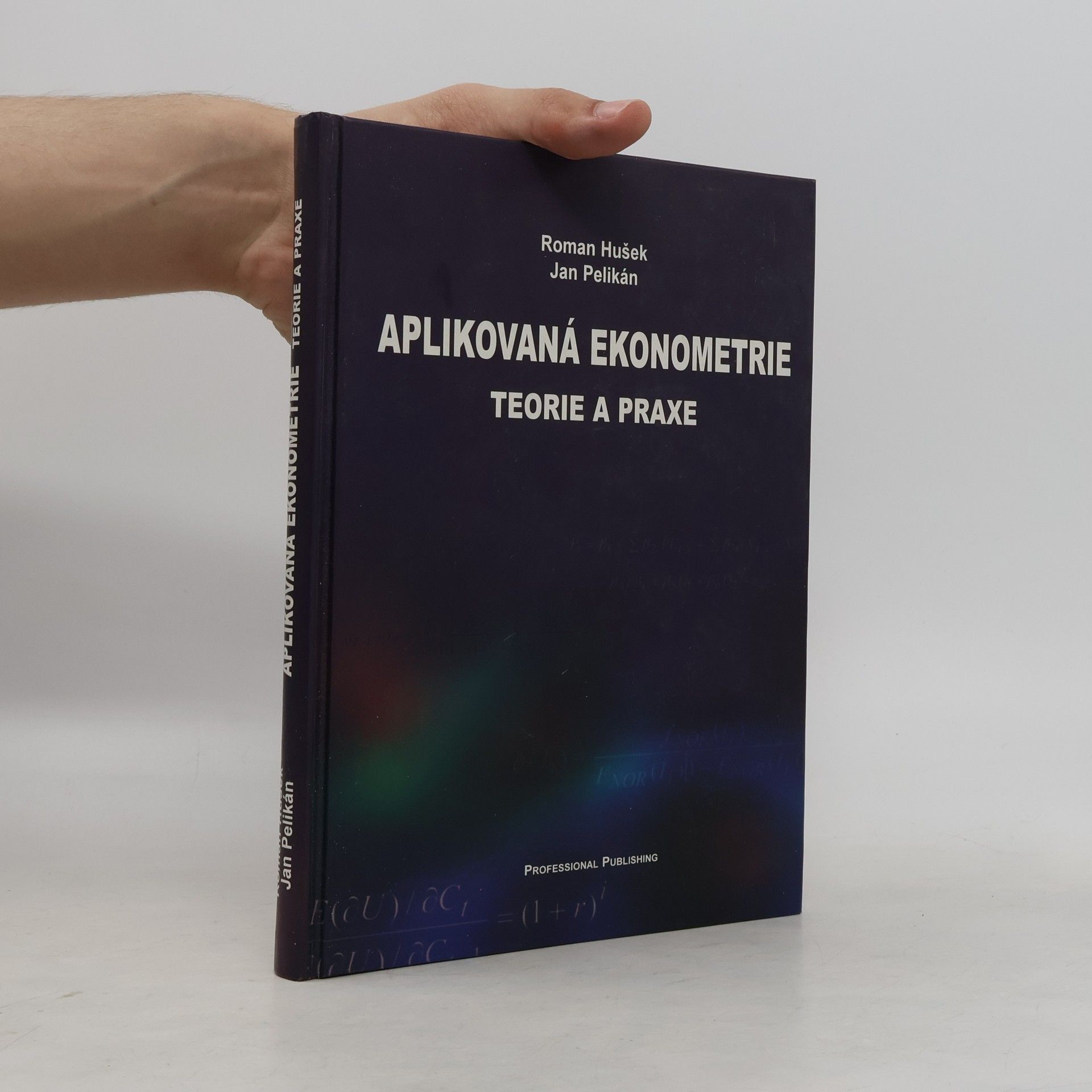 Roman Hušek Aplikovaná ekonometrie : teorie a praxe