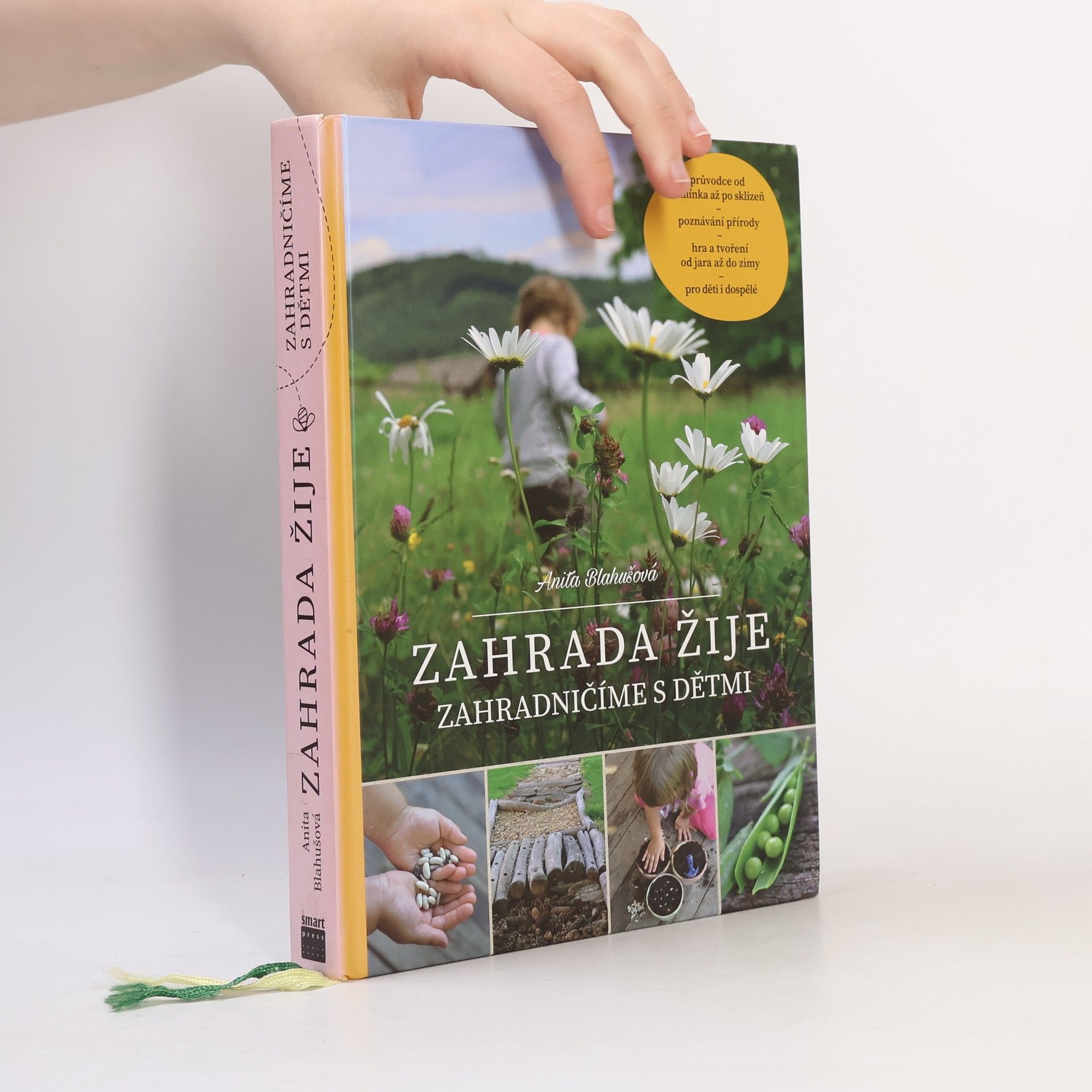 Anita Blahušová Zahrada žije - zahradničíme s dětmi