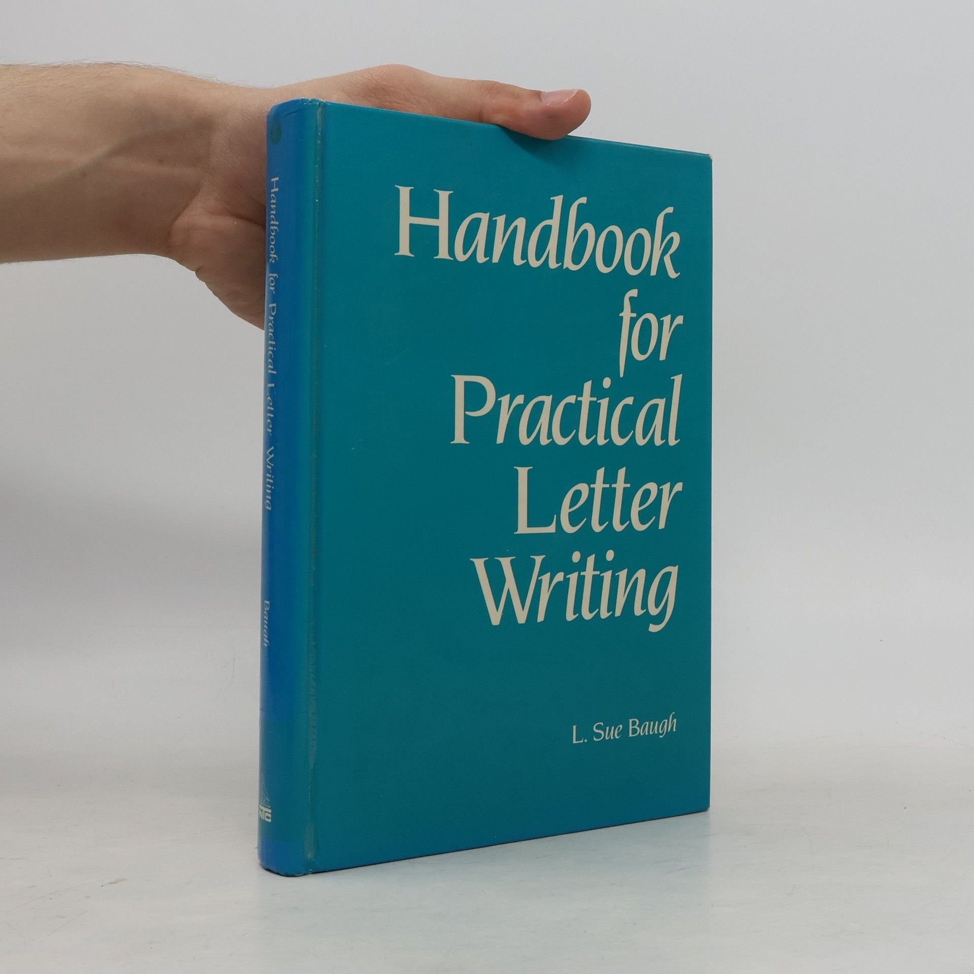 L. Sue Baugh Handbook for Practical Letter Writing