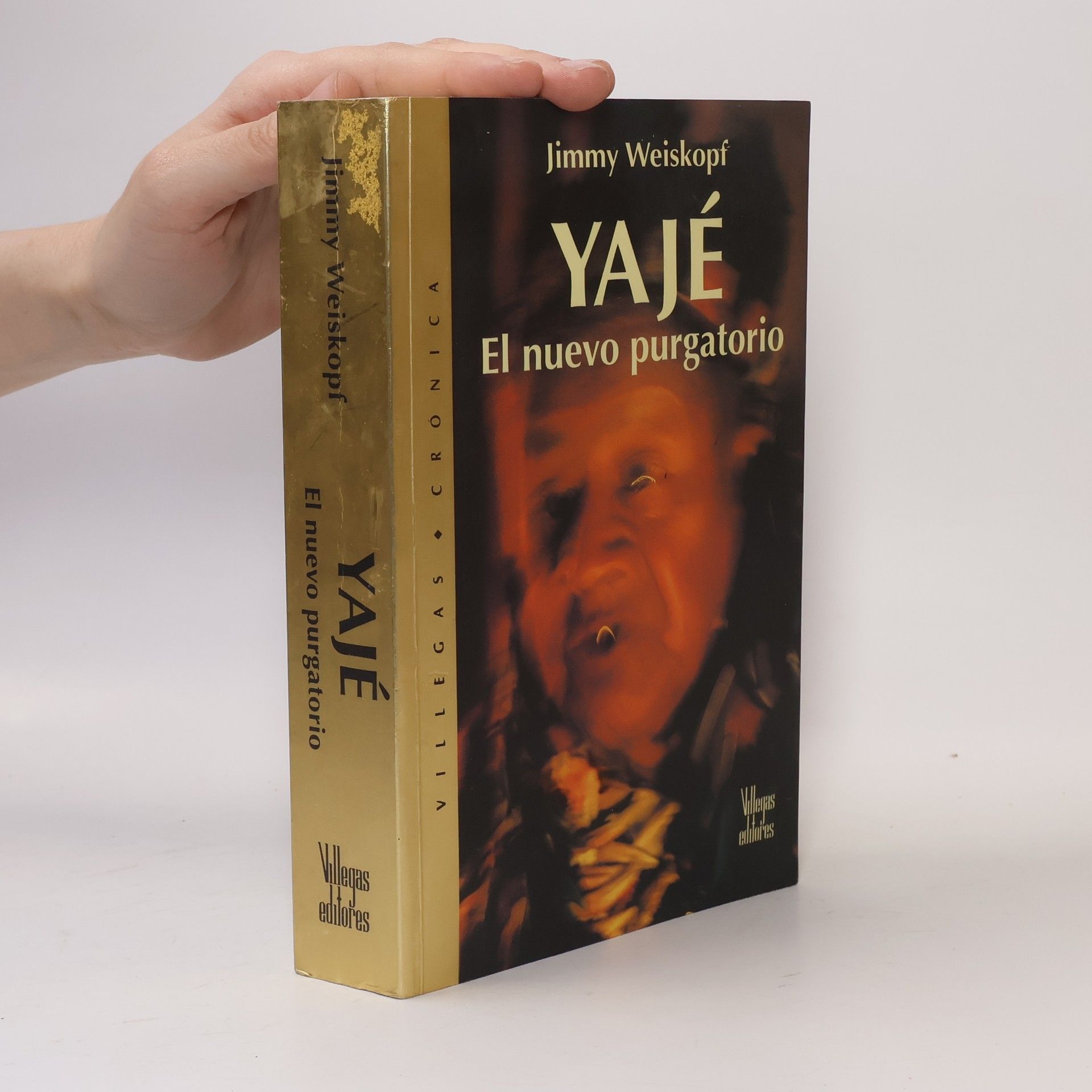 Jimmy Weiskopf Villagas Crónica: Yaje