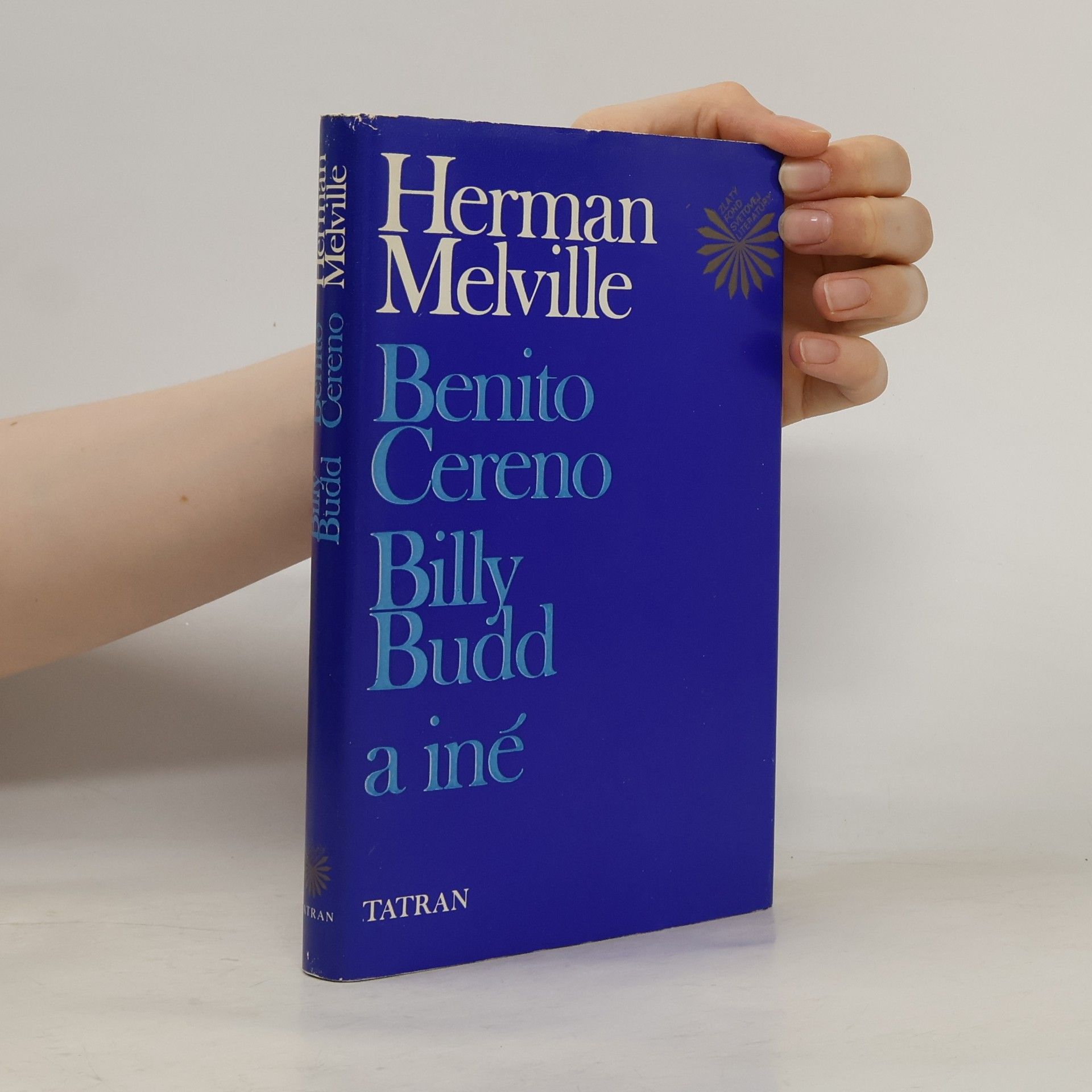 Herman Melville Benito Cereno. Billy Budd a iné
