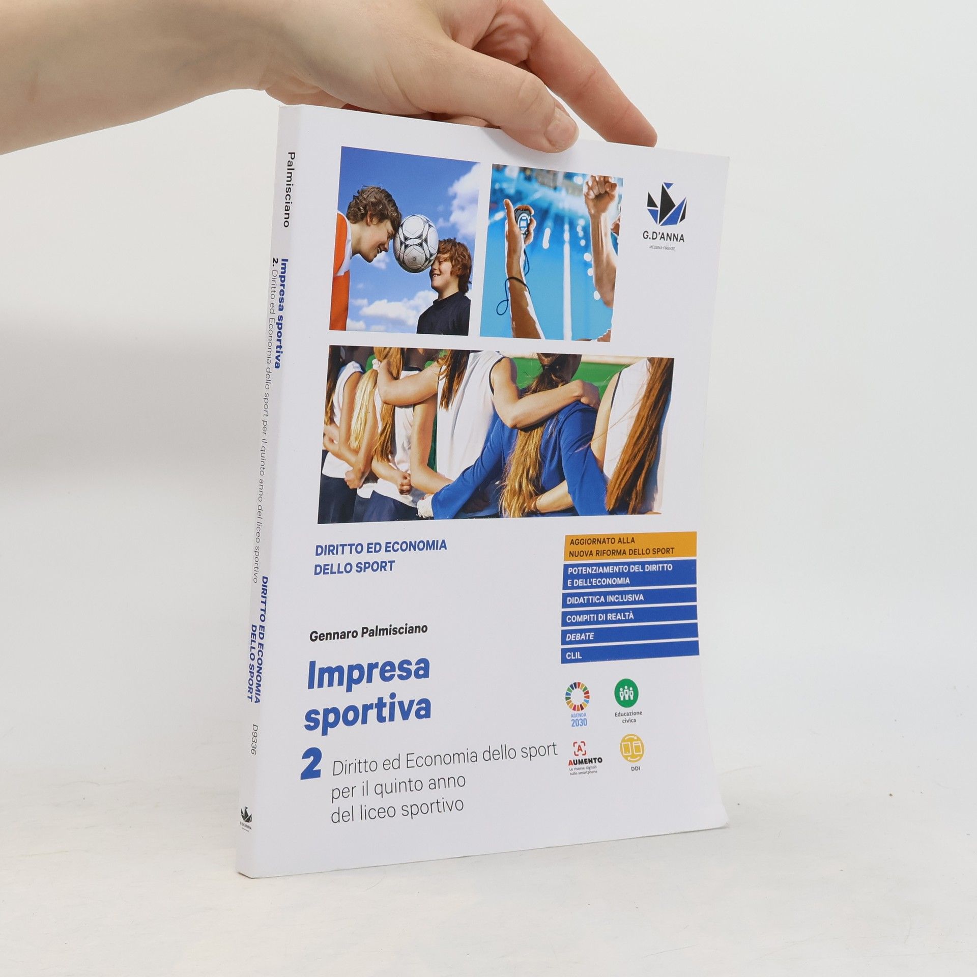 Impresa sportiva. Diritto ed economia dello sport. Per i Licei sportivi - Aggiornato alla nuova riforma dello sport