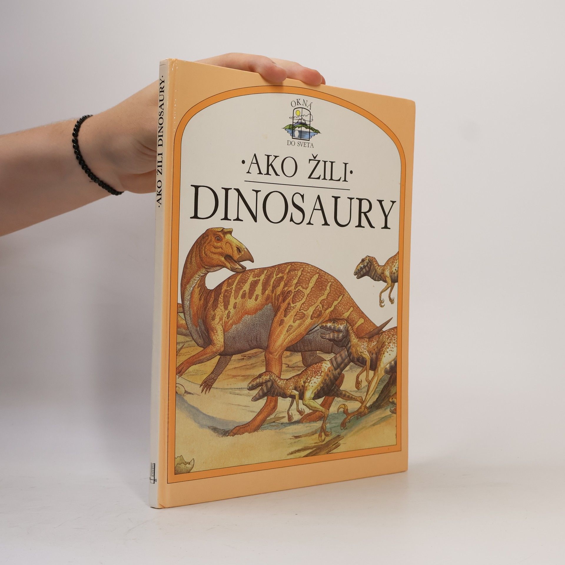 Steve Parker Ako žili dinosaury