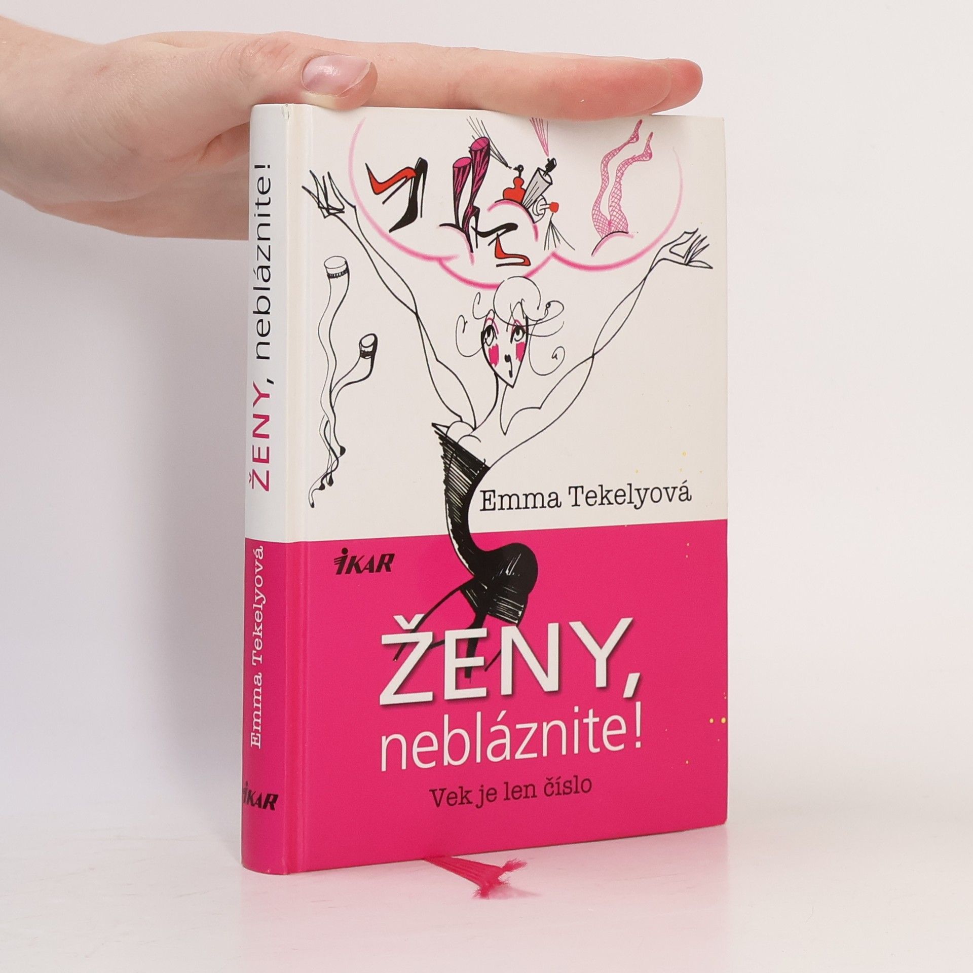 Ženy, nebláznite! : vek je len číslo