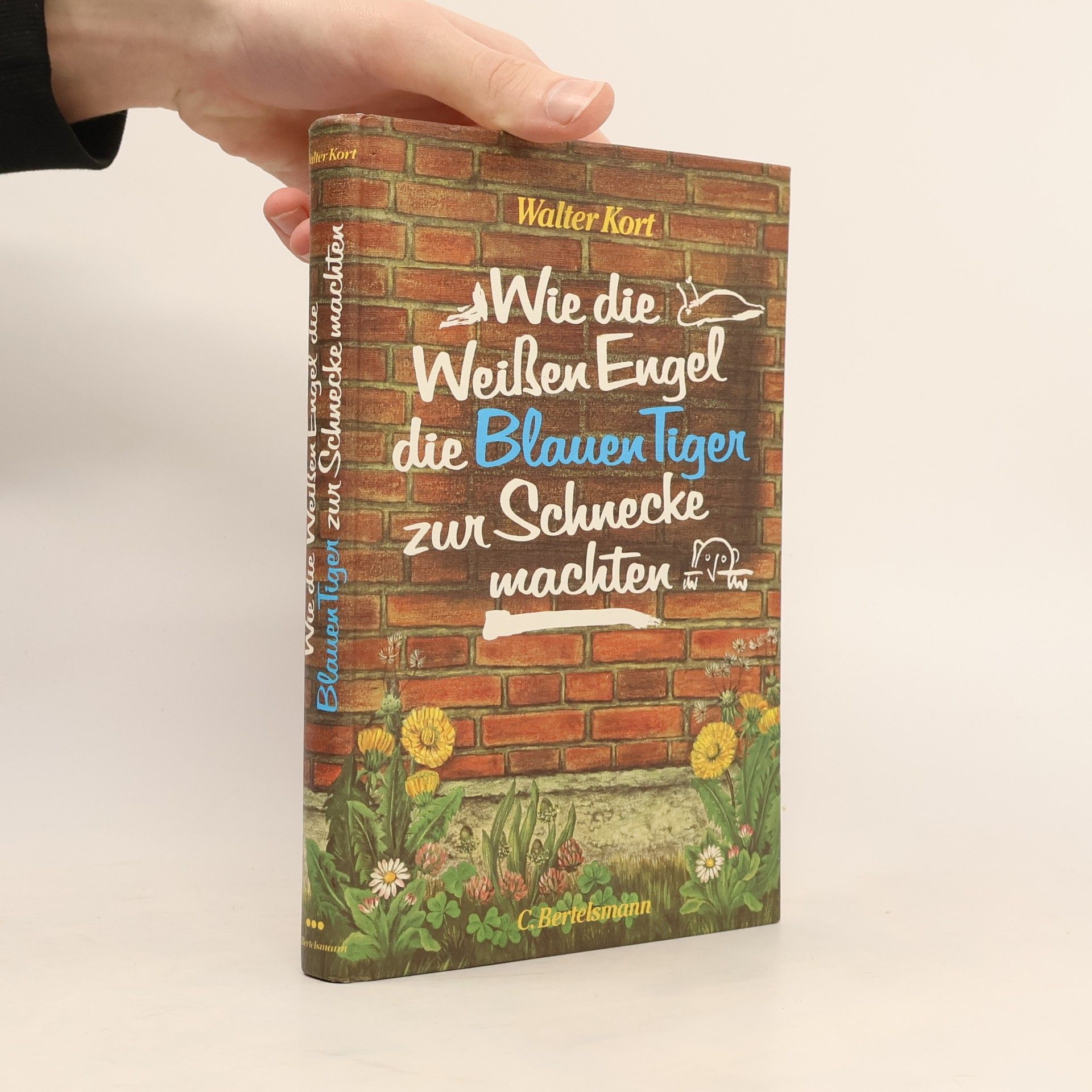 Walter Kort Wie Die Weissen Engel Die Blauen Tiger Zur Schnecke Machten