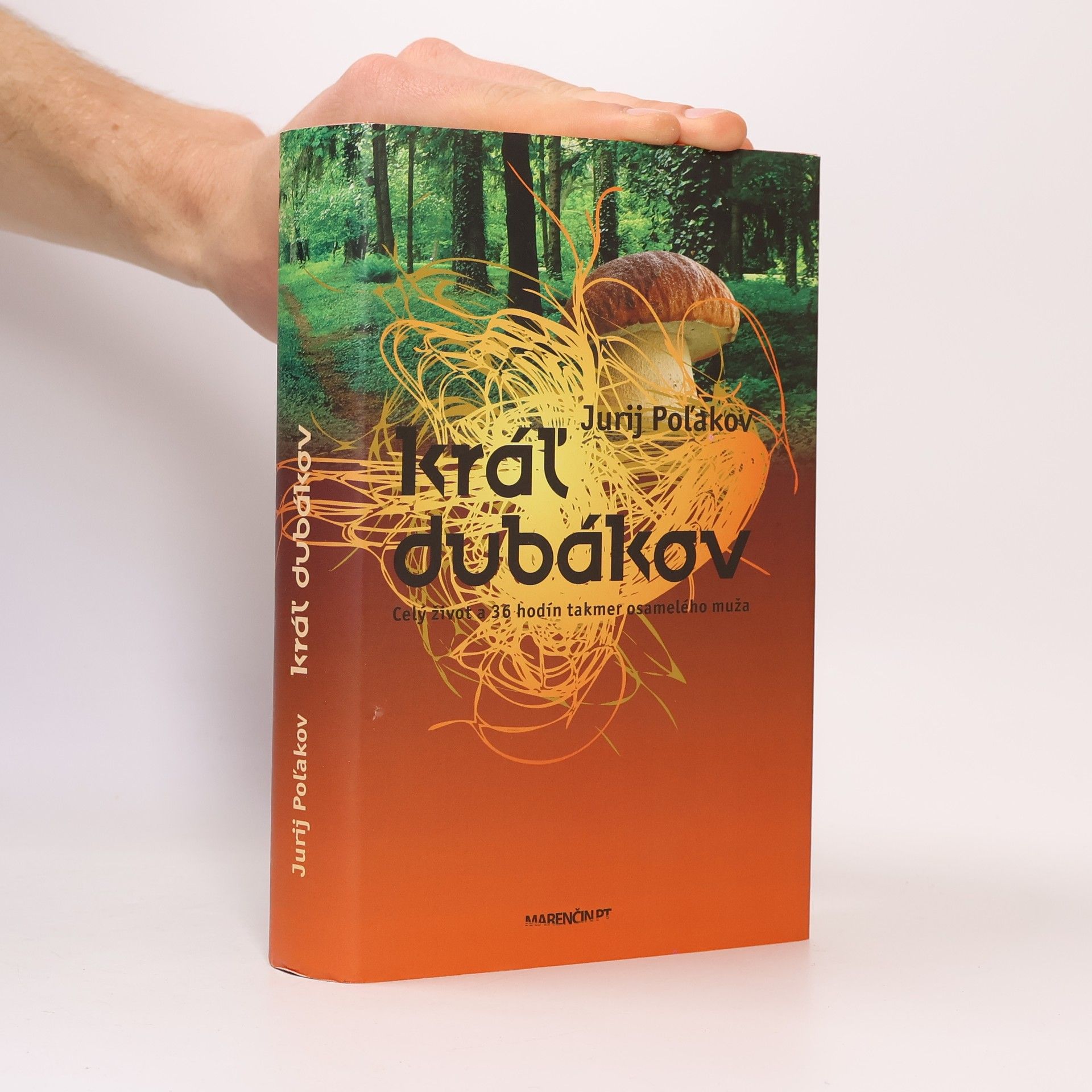 Jurij Poljakov Kráľ dubákov