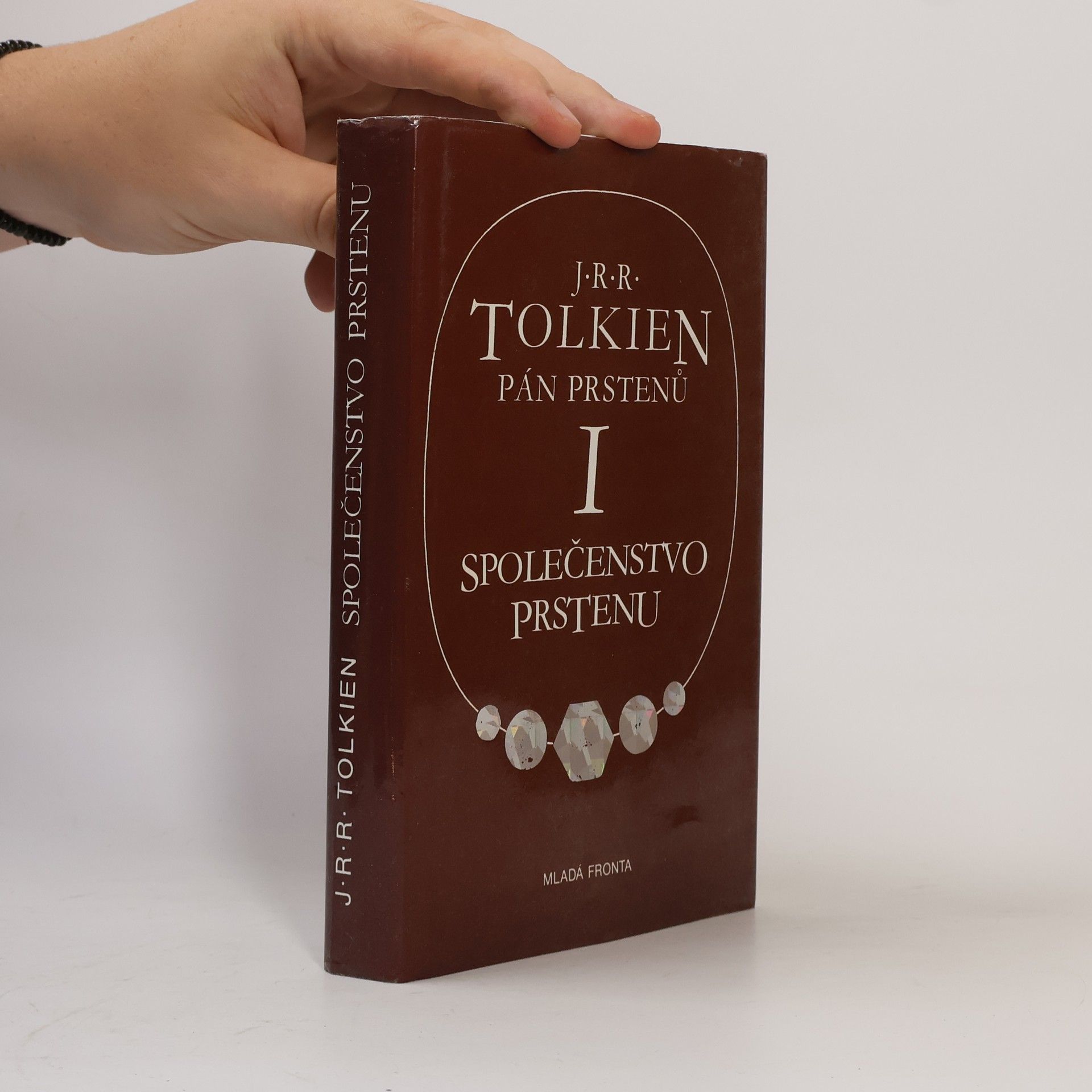 John Ronald Reuel Tolkien Pán prstenů I. Společenstvo prstenu