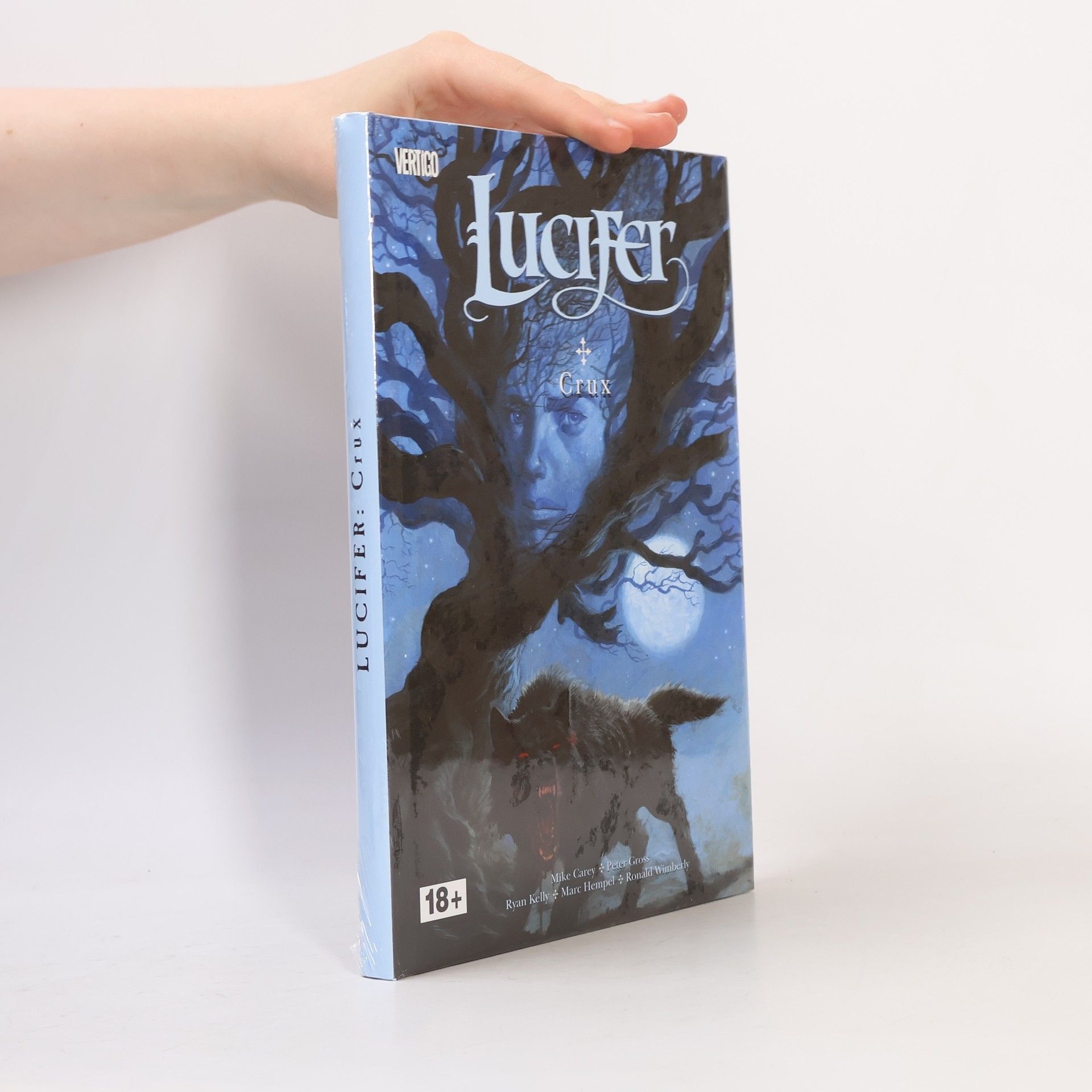 M. R. Carey Lucifer. Crux