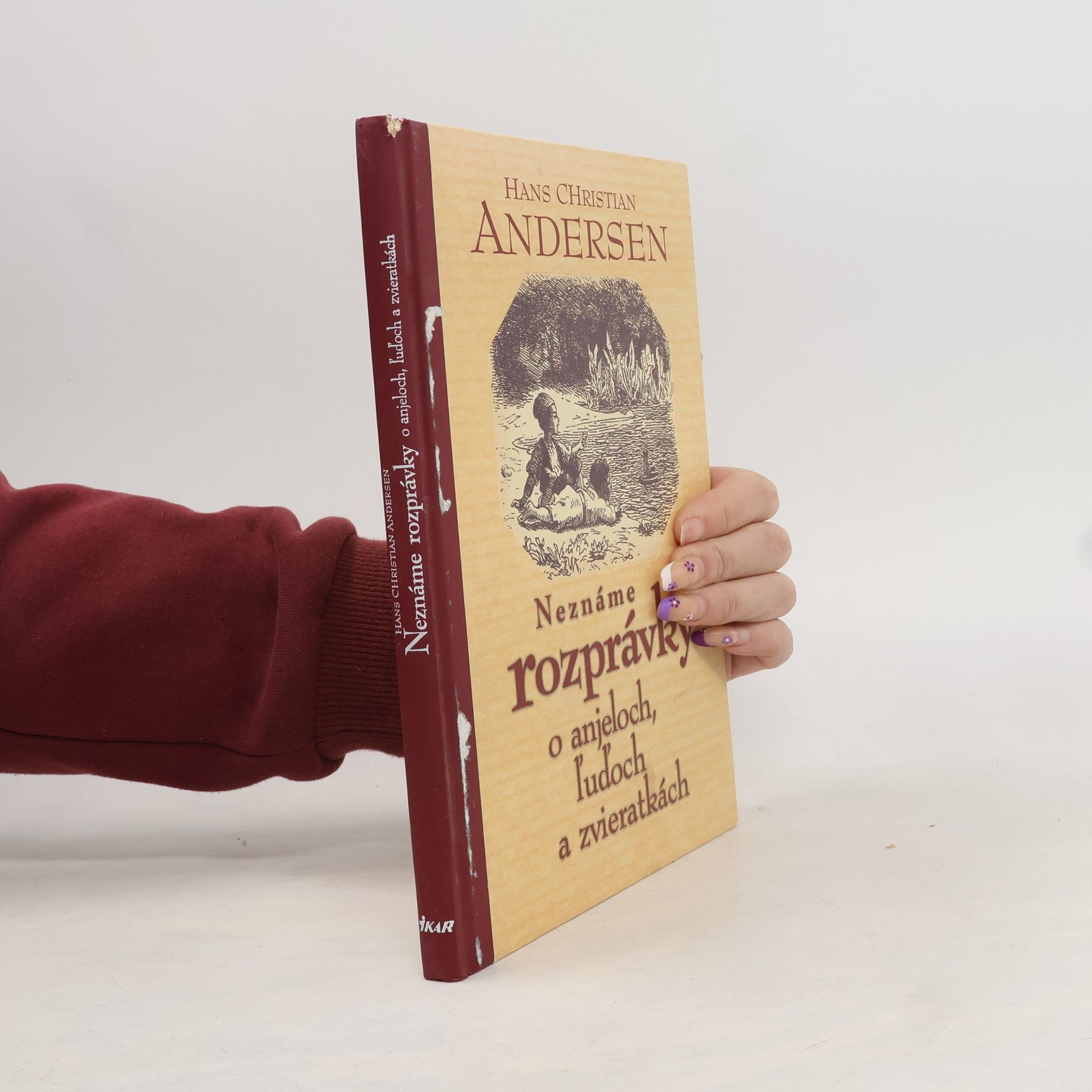 Hans-Christian Andersen Neznáme rozprávky o anjeloch, ľuďoch a zvieratkách