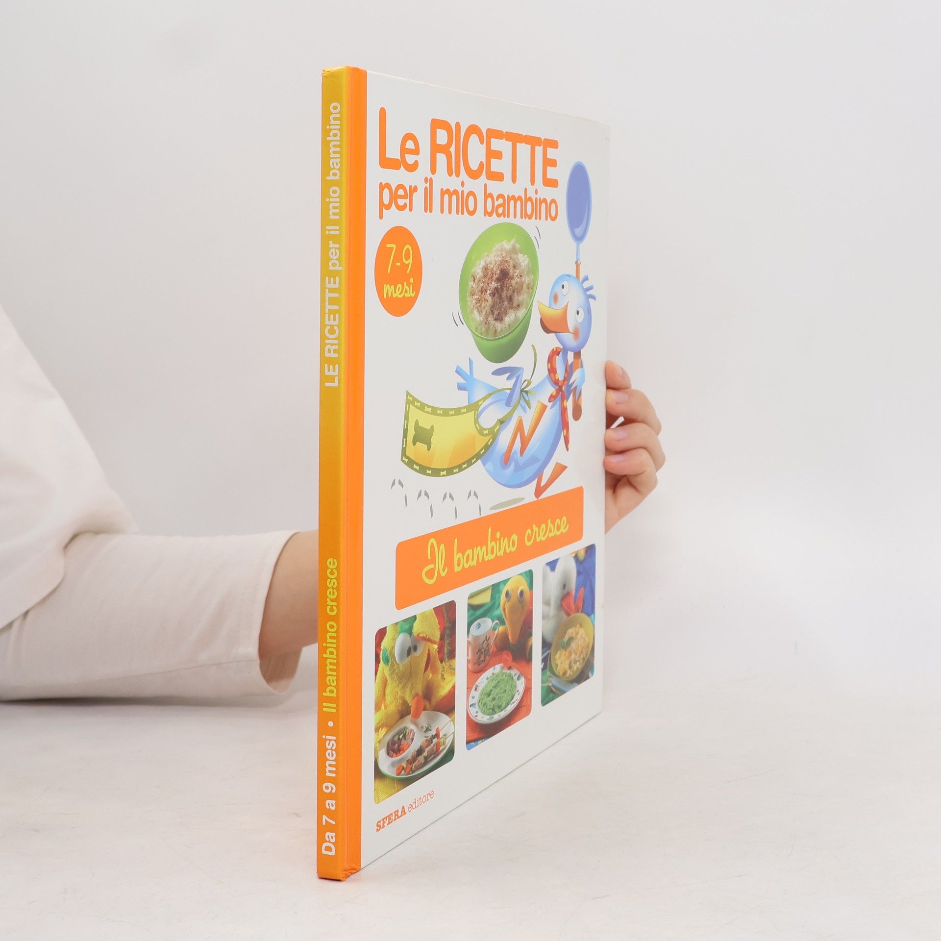 Kolektív autorov Le Ricette per il mio Bambino. 7-9 mesi