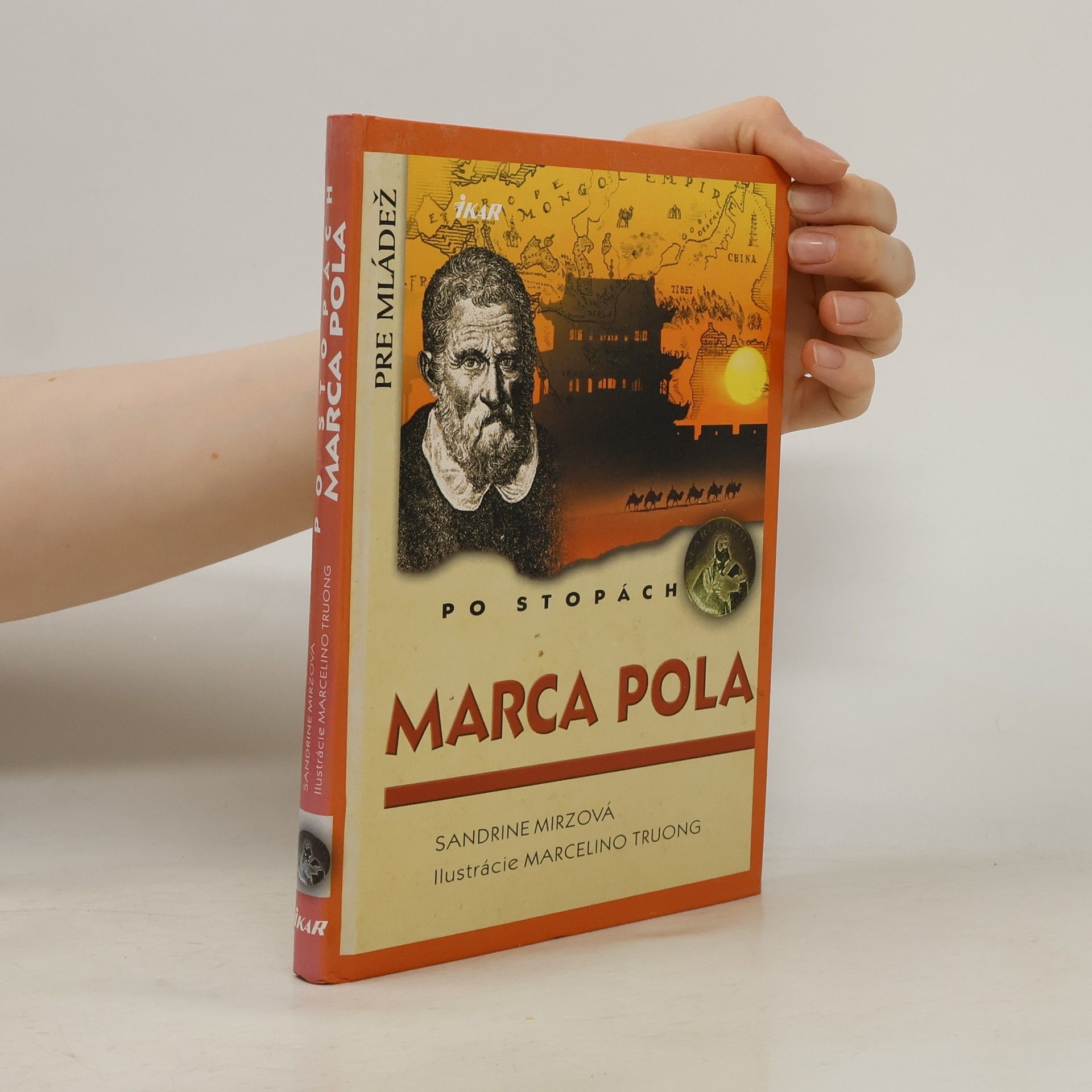Sandrine Mirza Po stopách Marca Pola