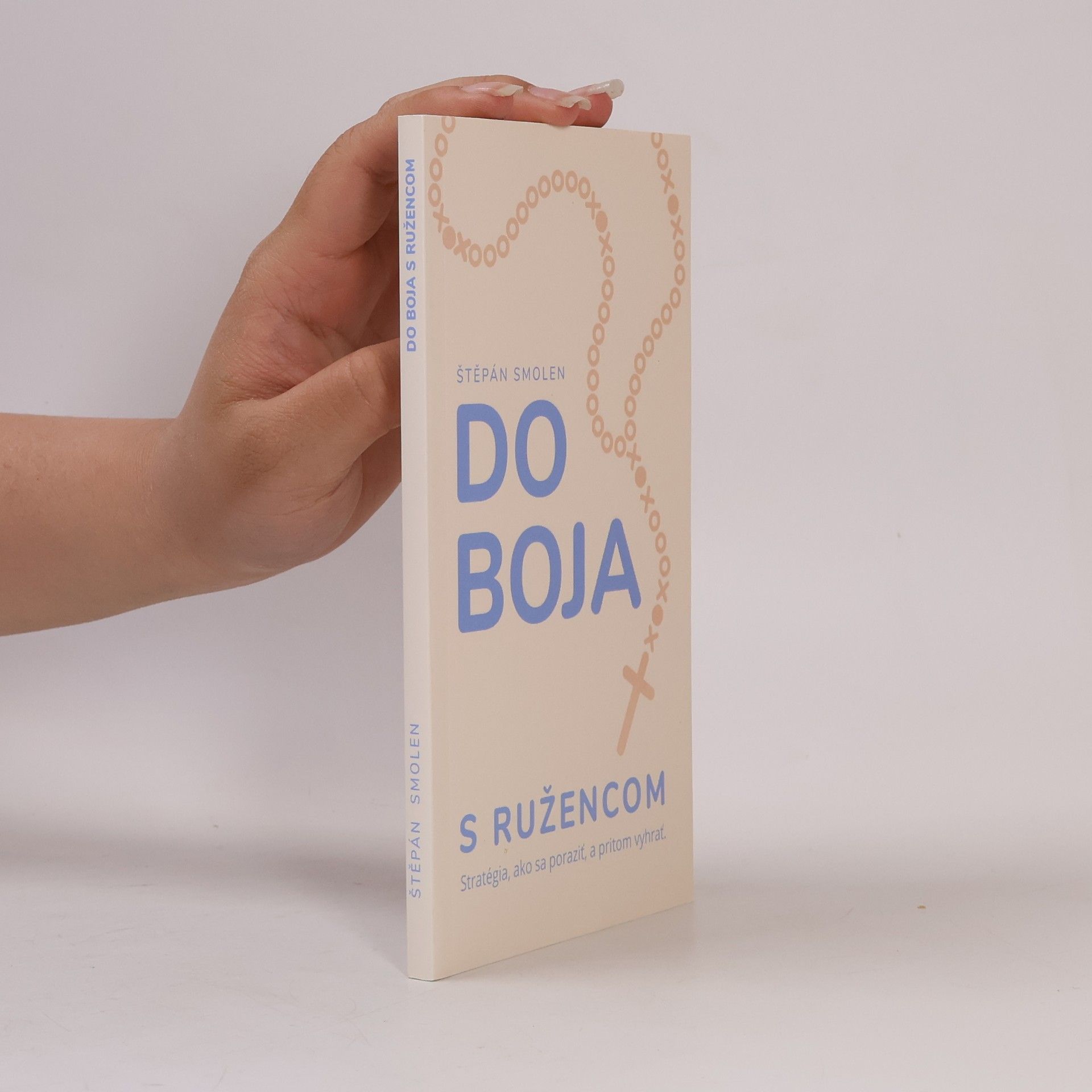 Štěpán Smolen Do boja s ružencom