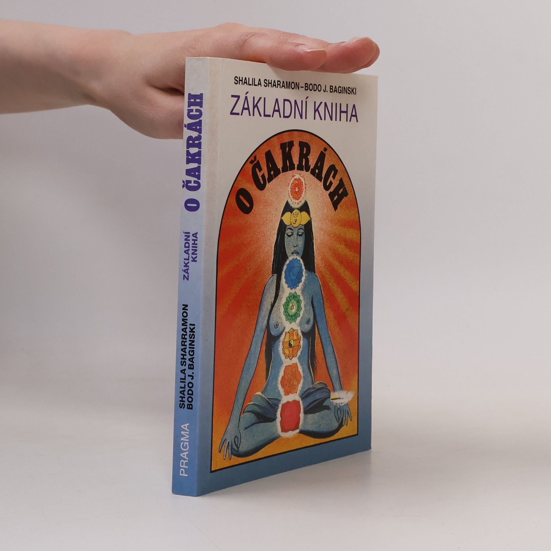 Shalila Sharamon Základní kniha o čakrách