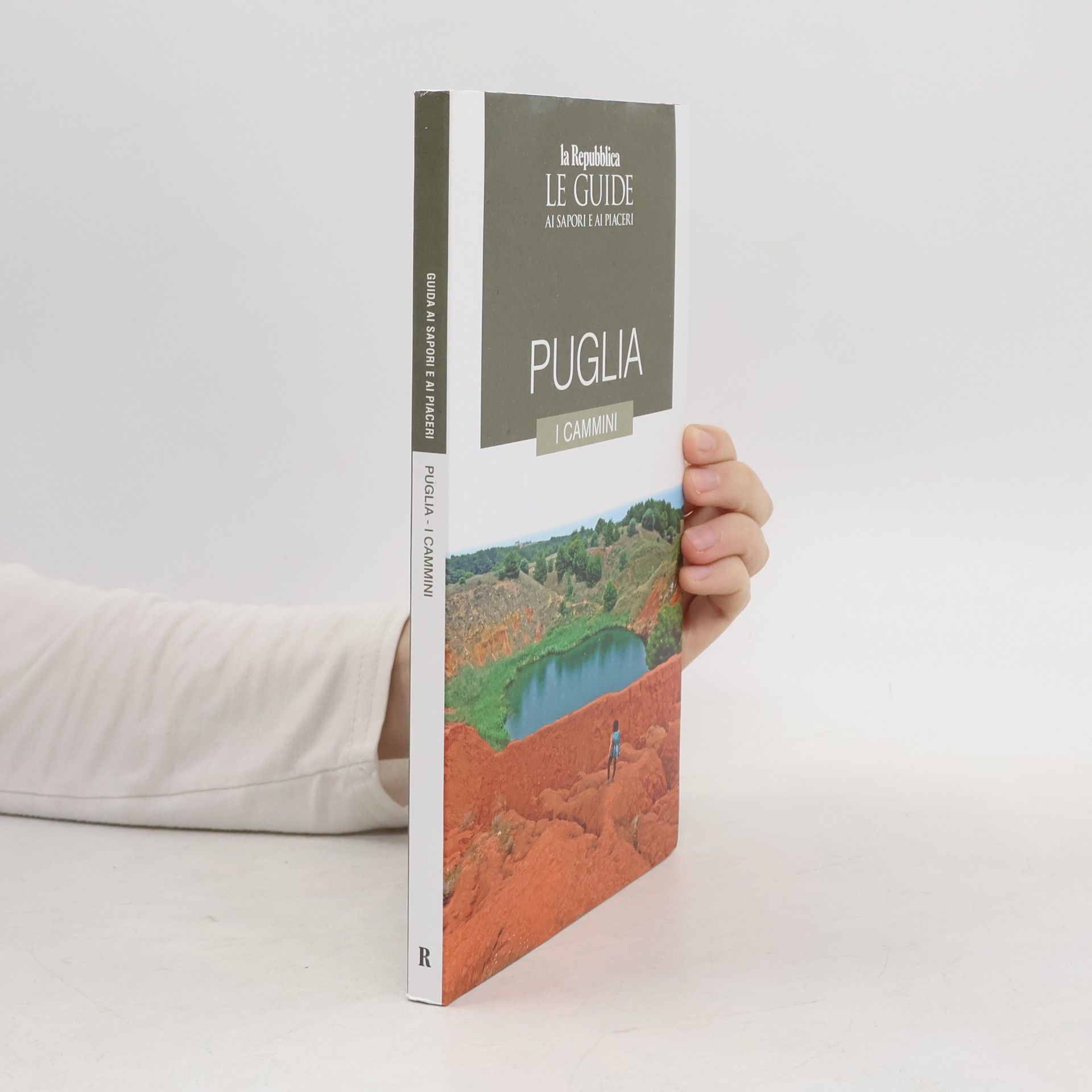 Kolektiv autorů Puglia. I cammini. Le guide ai sapori e ai piaceri.