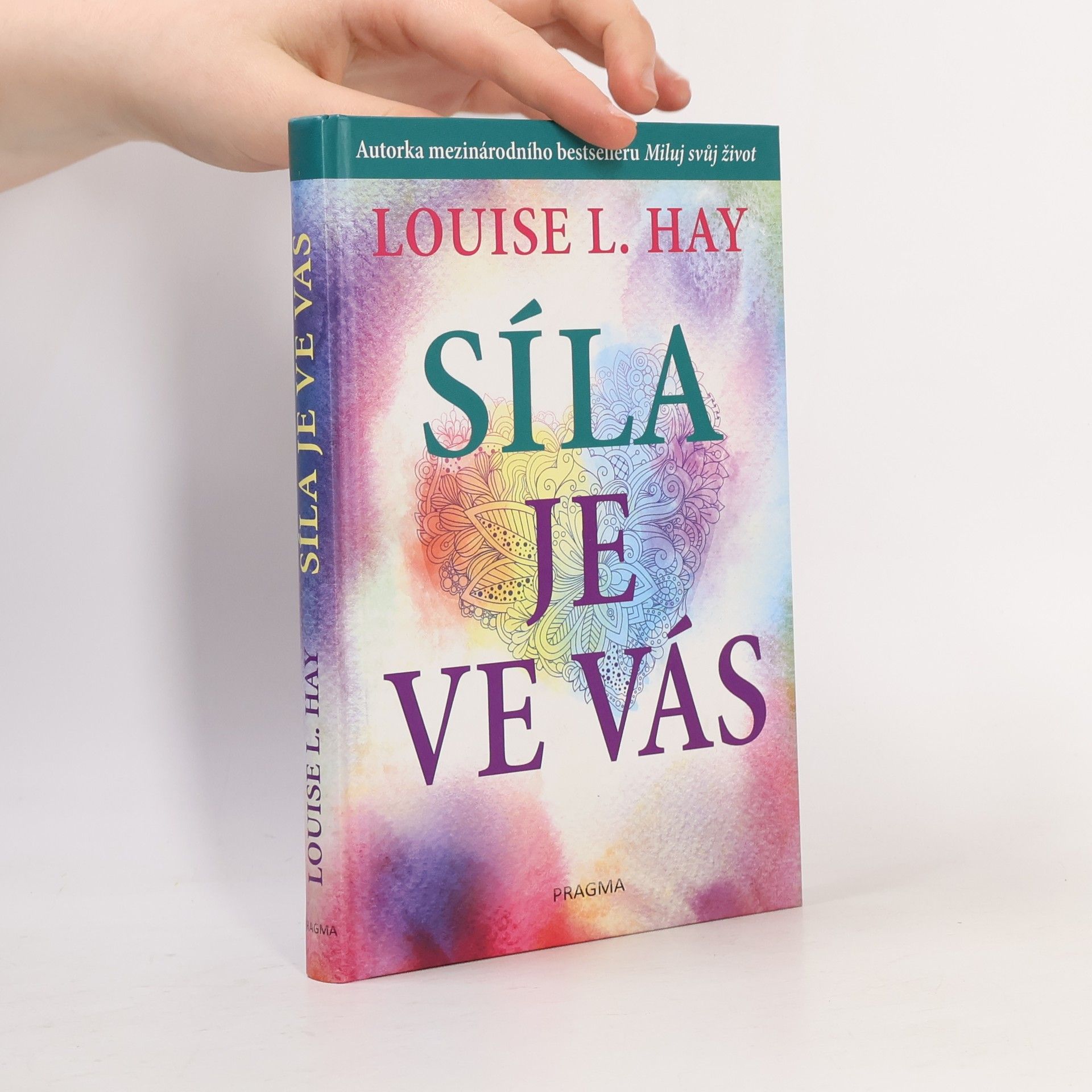 Louise Lynn Hay Síla je ve vás