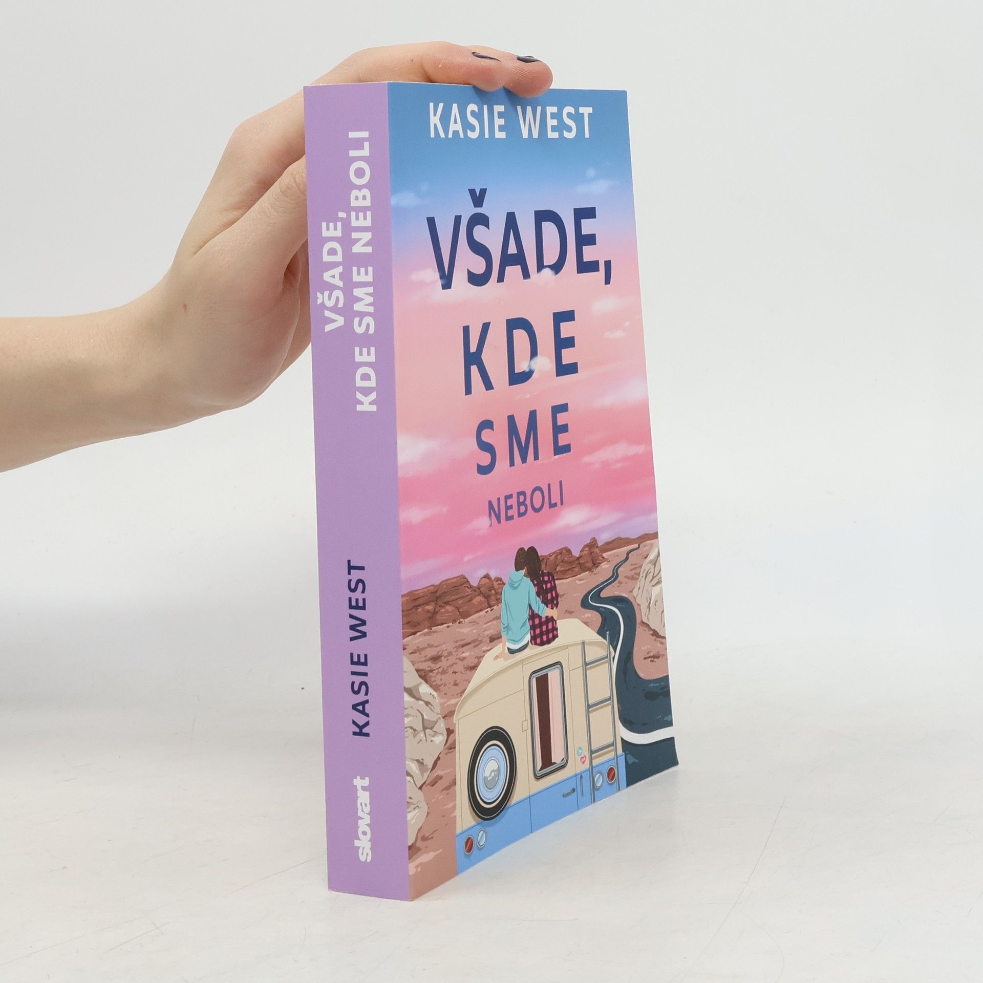 Kasie West Všade, kde sme neboli