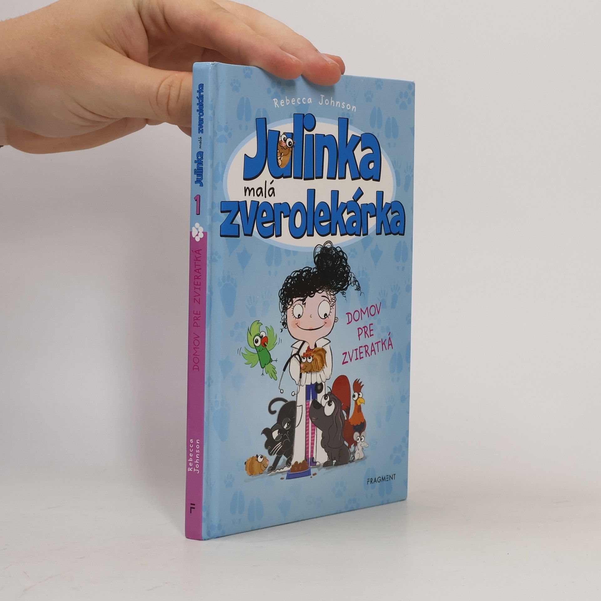 Julinka malá zverolekárka 1. Domov pre zvieratká