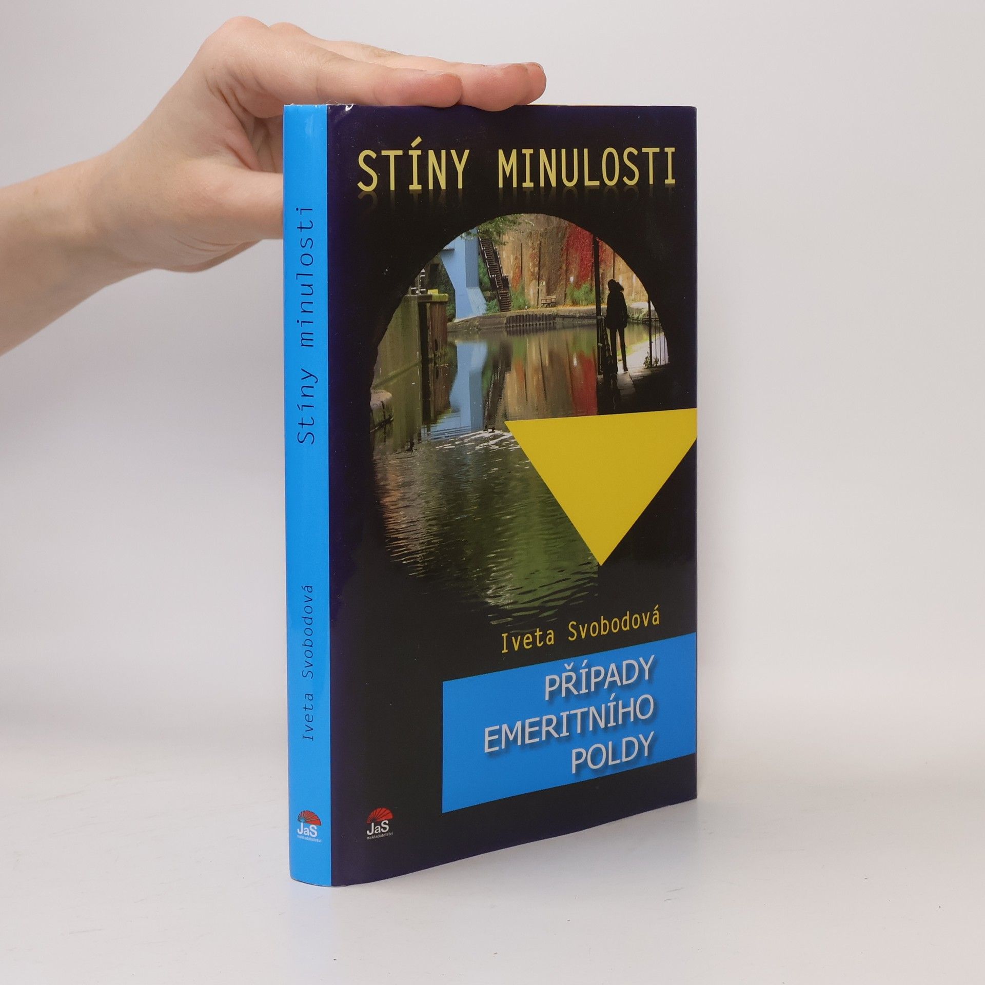 Iveta Svobodová Stíny minulosti. Případy emeritního poldy