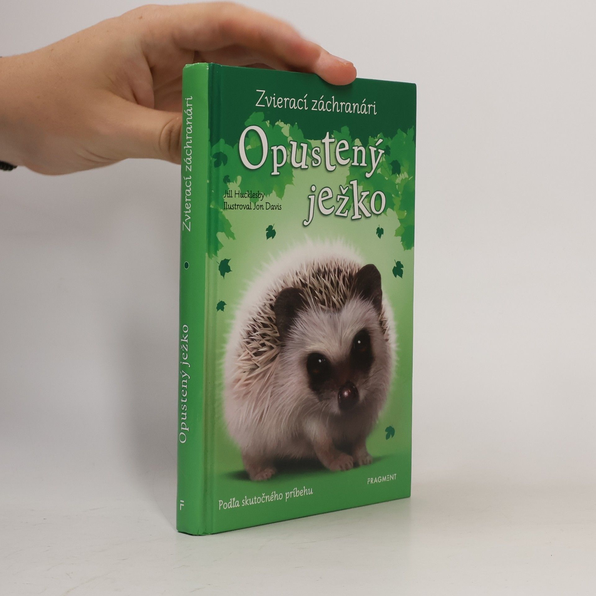 Davis Jon Hucklesby Jill Zvierací záchranári: Opustený ježko