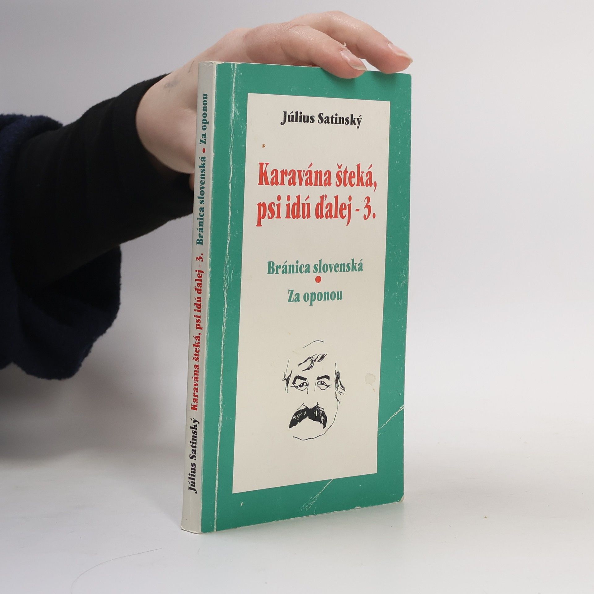 Július Satinský Karavána šteká, psi idú ďalej 3