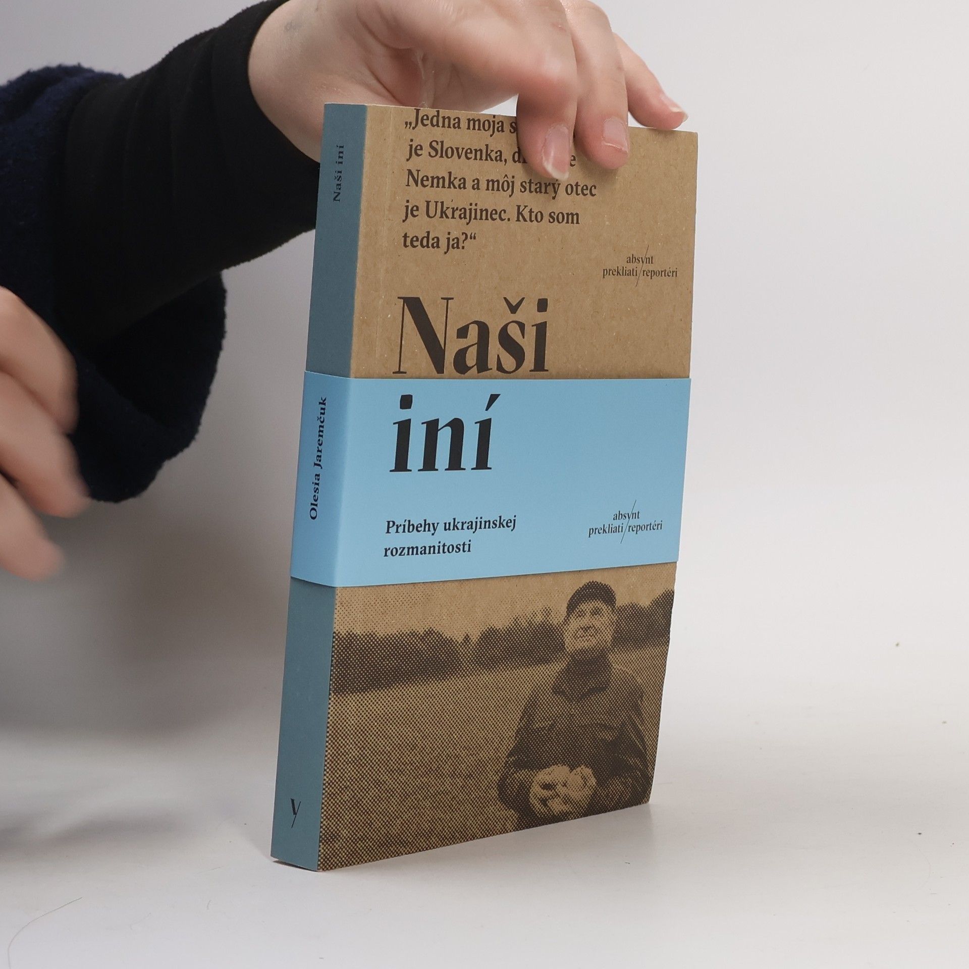 Olesja Jaremčuk Naši iní. Príbehy ukrajinskej rozmanitosti