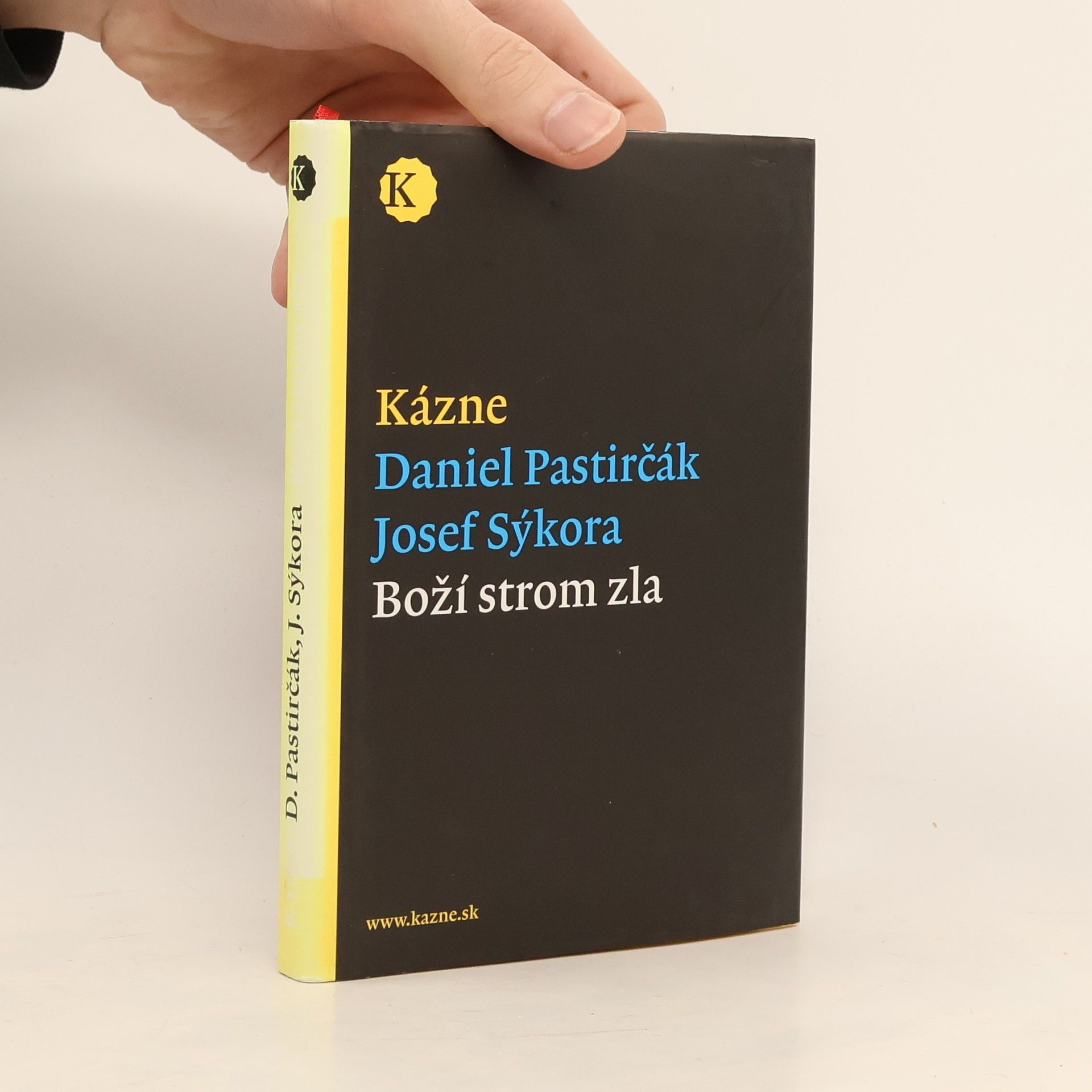 Daniel Pastirčák Kázne (Boží strom zla)