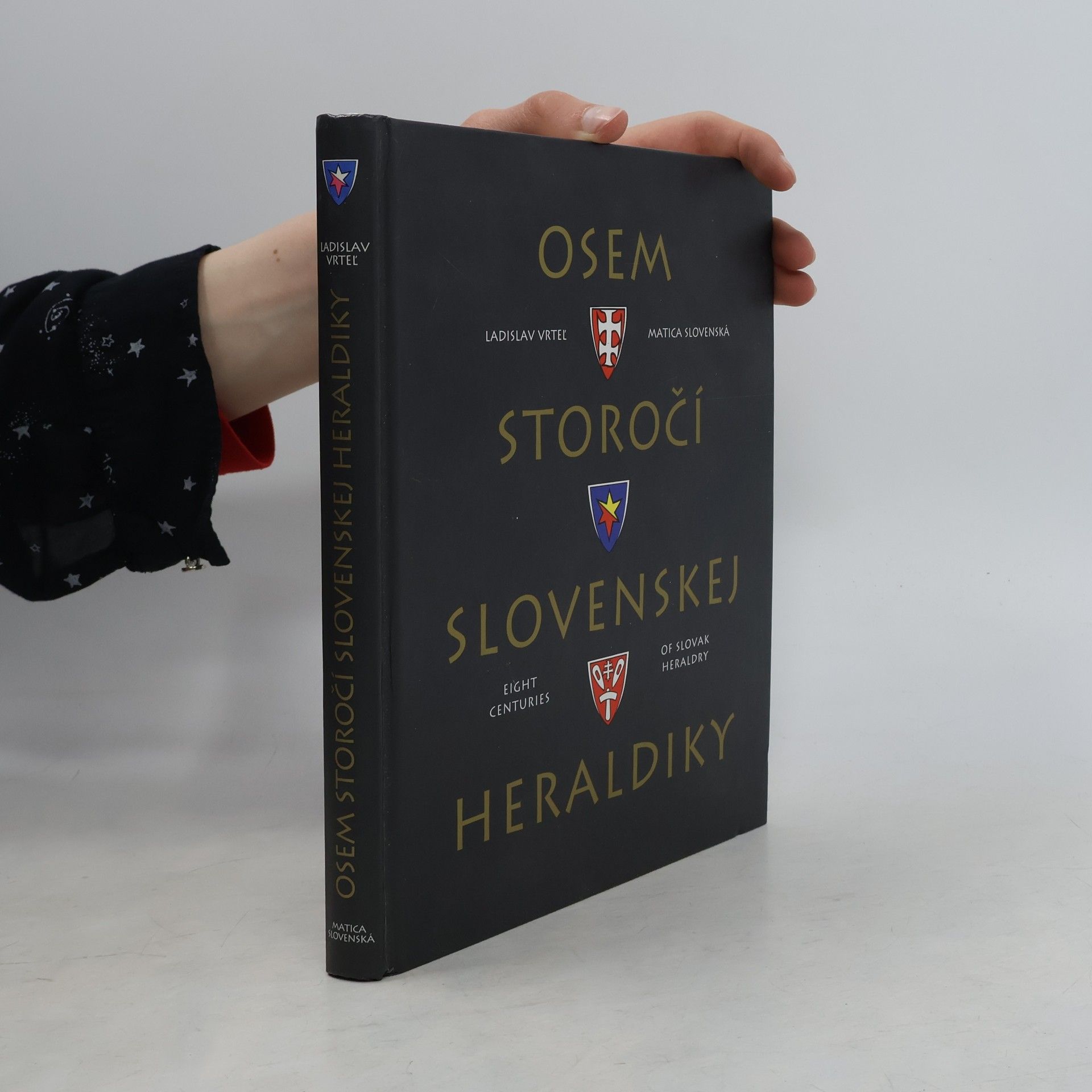 Ladislav Vrtel̕ Osem storočí slovenskej heraldiky = Eight centuries of Slovak heraldry