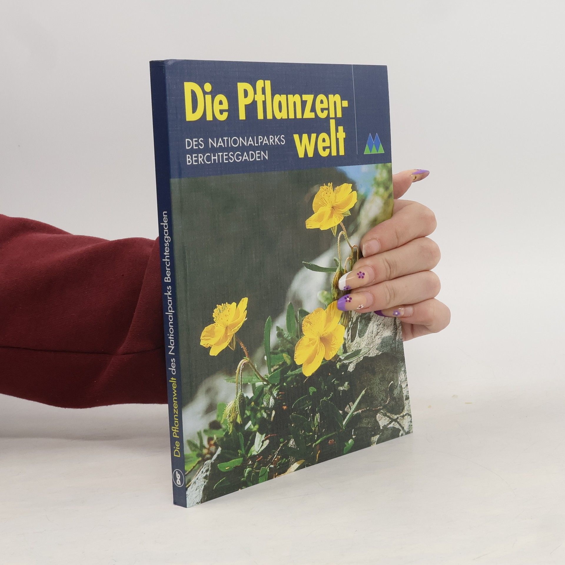 Thomas Peer Die Pflanzenwelt des Nationalparks Berchtesgaden