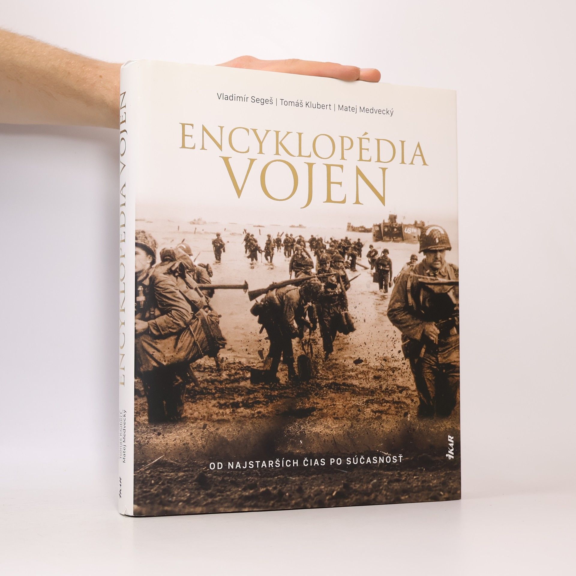 Vladimír Segeš Encyklopédia vojen. Od najstarších čias po súčasnosť
