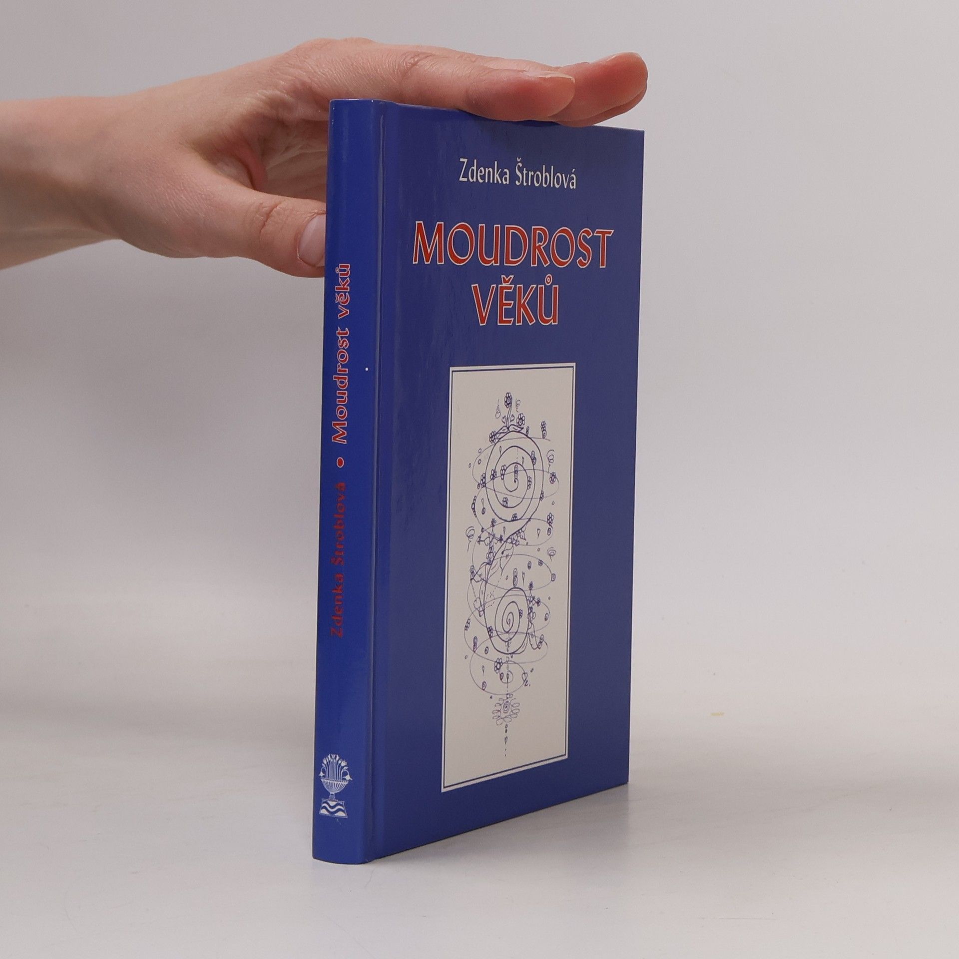 Zdenka Štroblová Moudrost věků