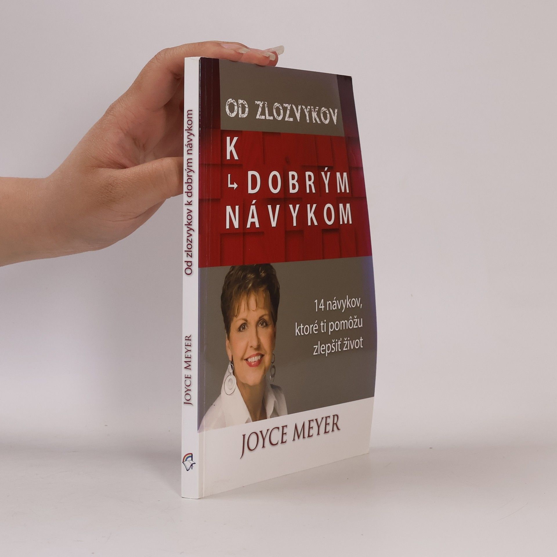 Joyce Meyer Od zlozvykov k dobrým návykom