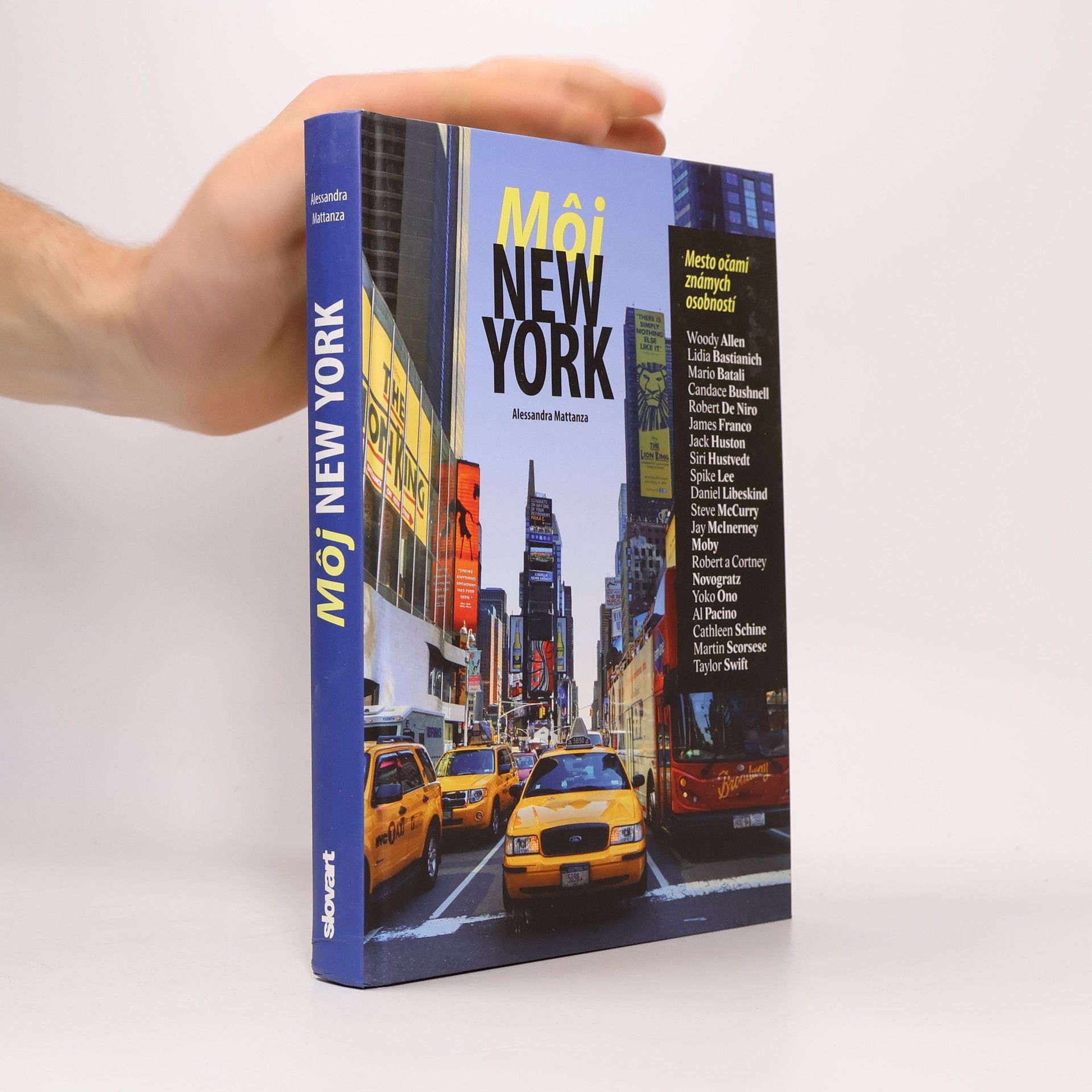 Alessandra Mattanza Môj New York - Mesto očami známych osobností