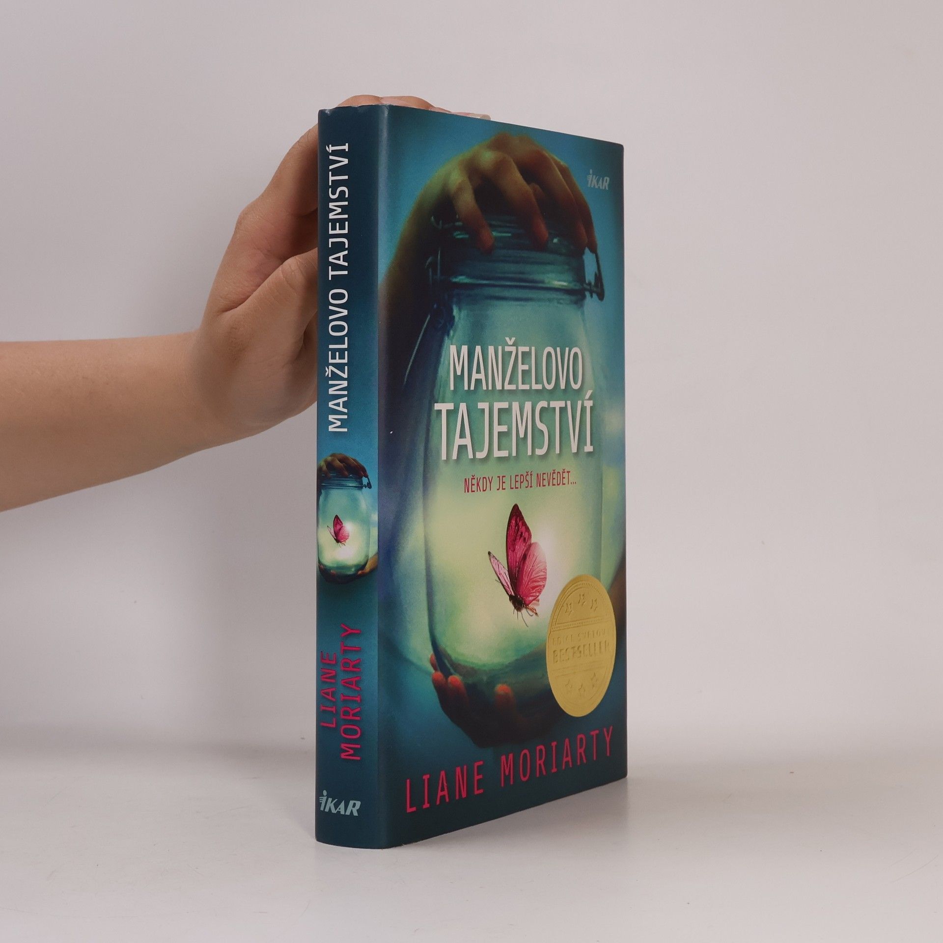 Liane Moriarty Manželovo tajemství