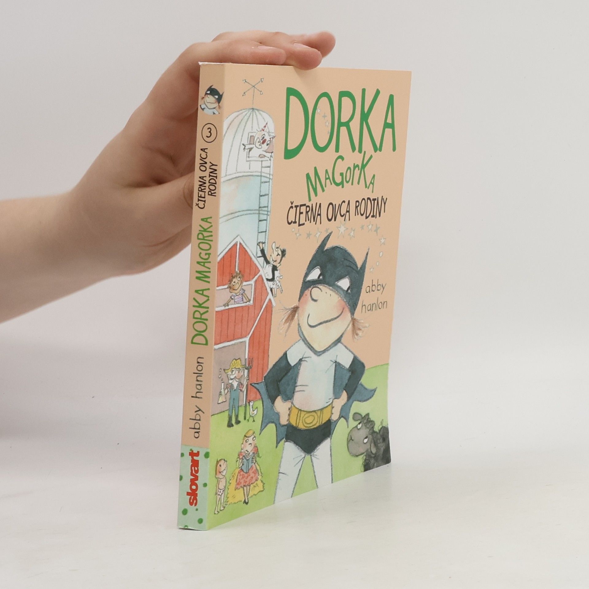 Abby Hanlon Dorka Magorka, čierna ovca rodiny