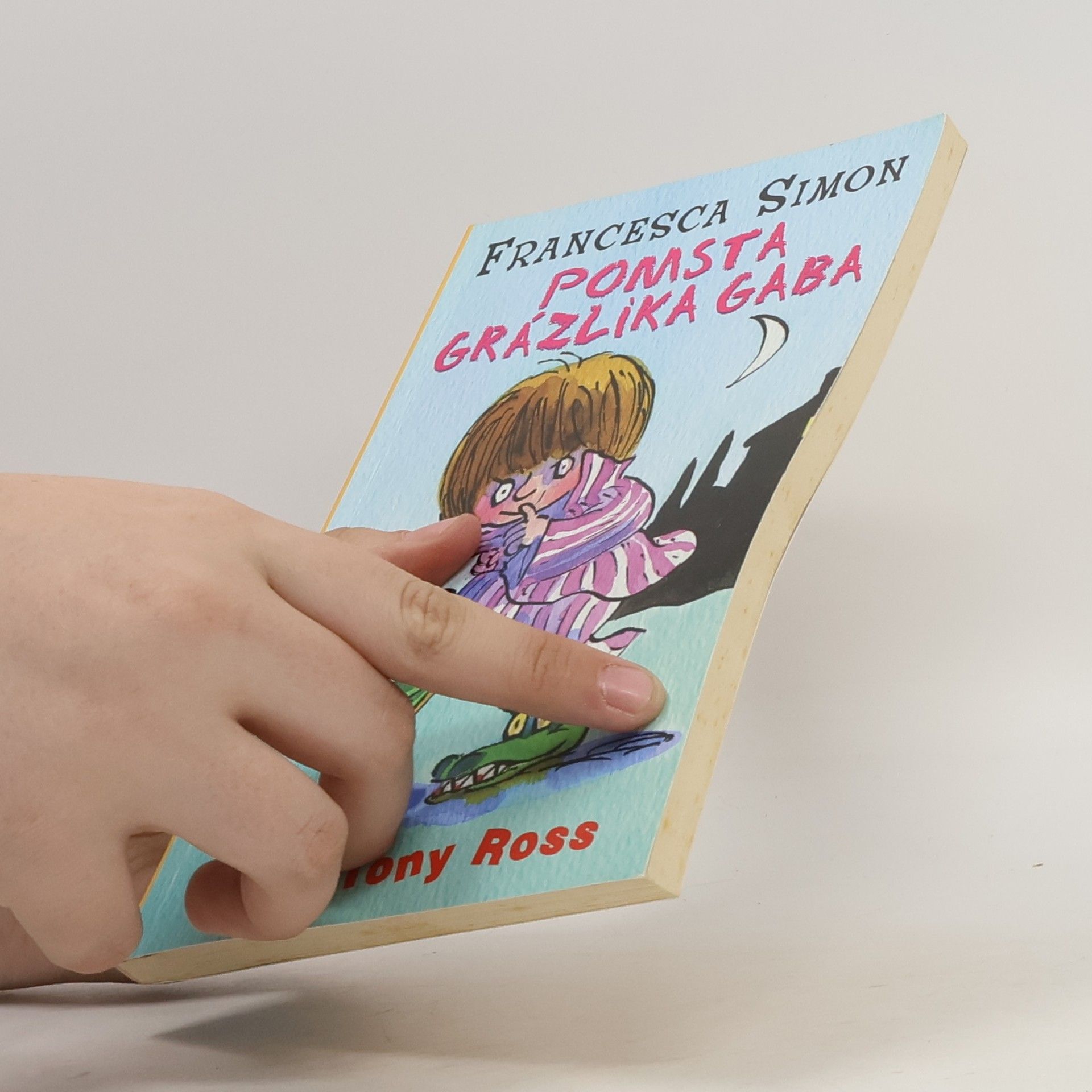 Francesca Simon Pomsta grázlika Gaba