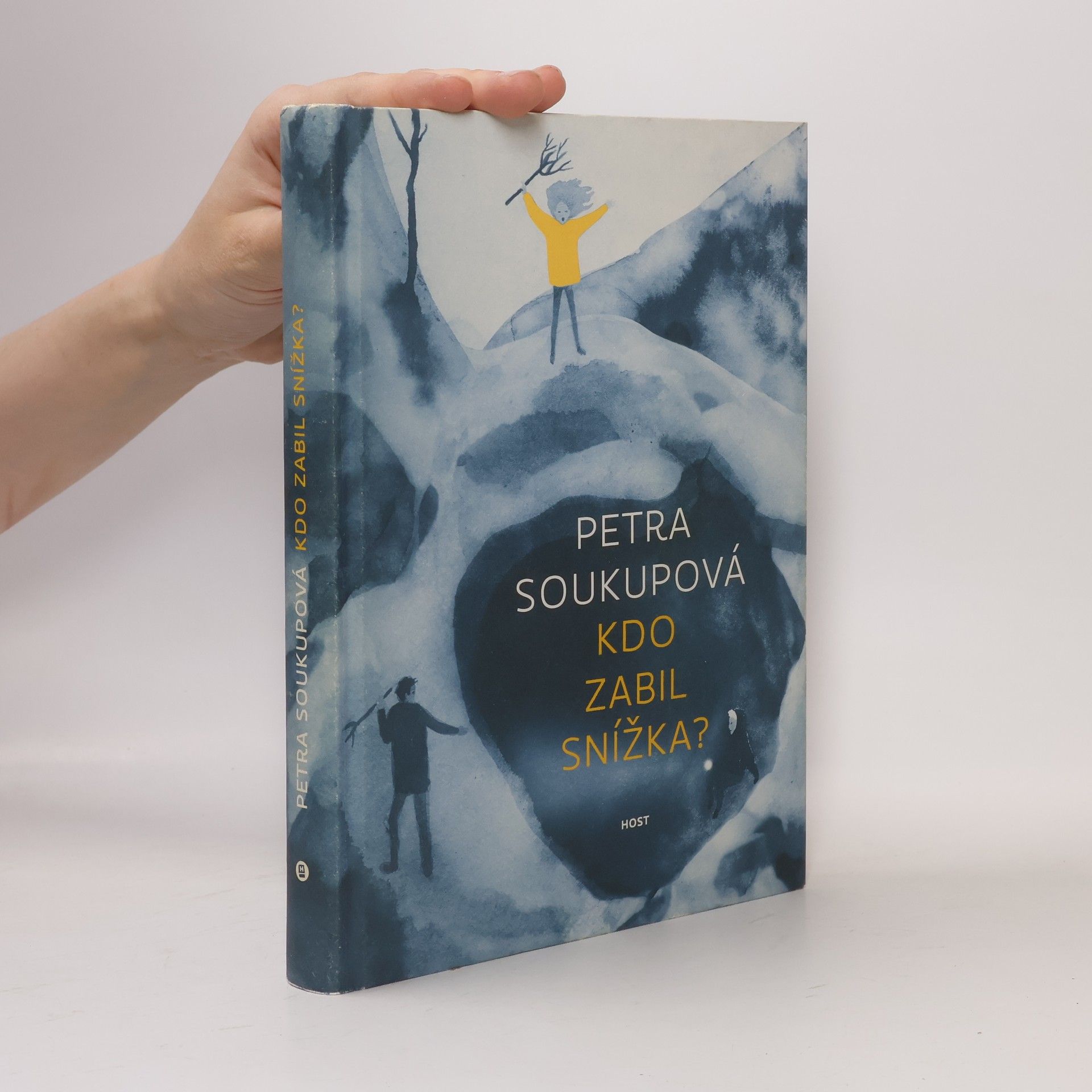 Petra Soukupová Kdo zabil Snížka?