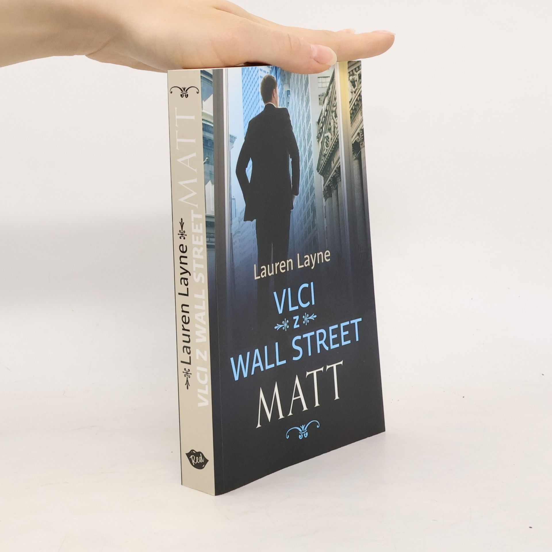Lauren Layne Vlci z Wall Street. Matt