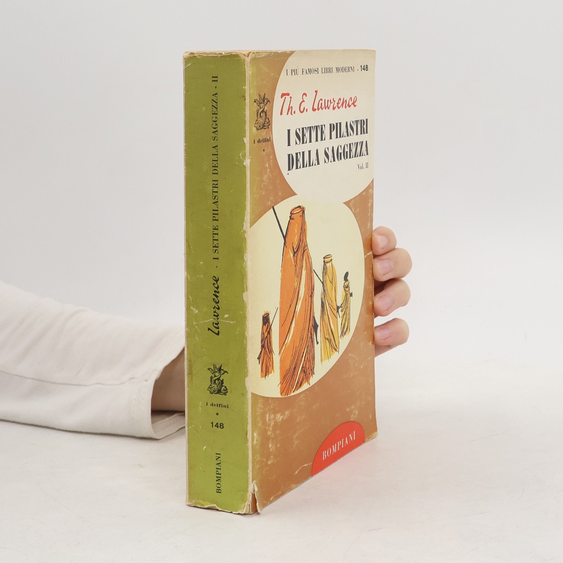 T. E. Lawrence I sette pilastri della saggezza