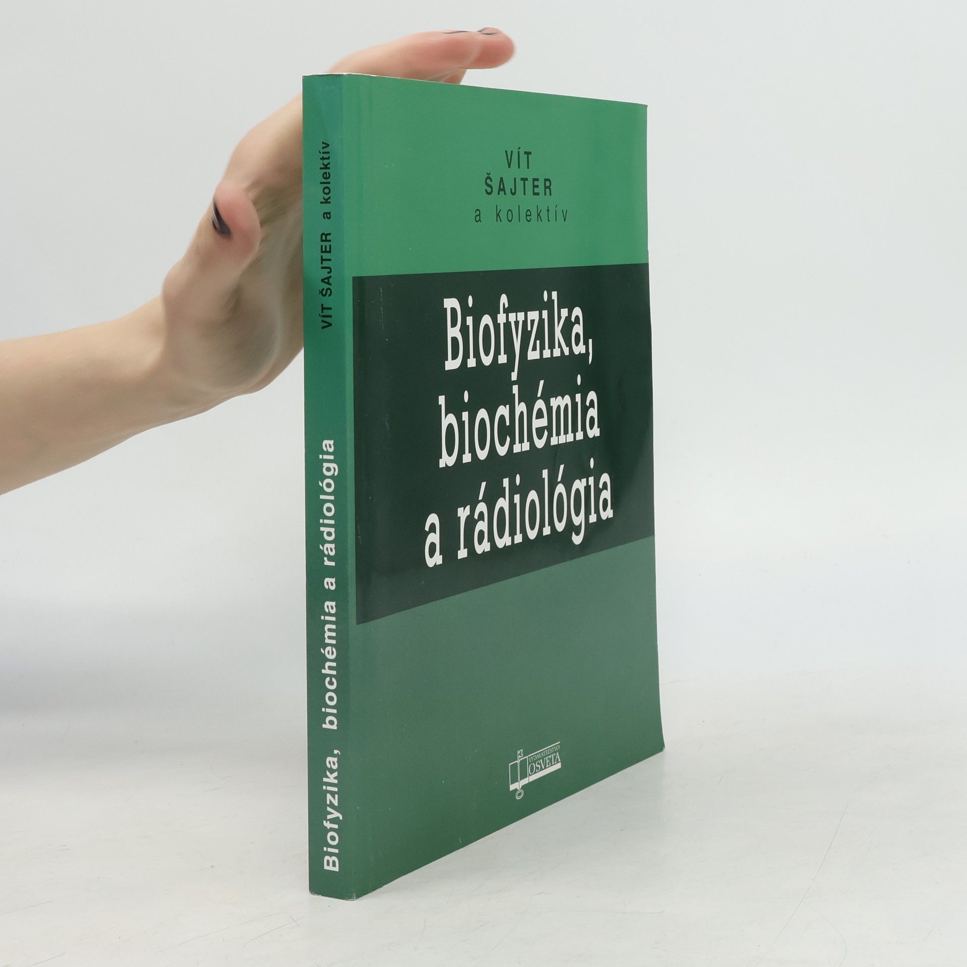Vít Šajter Biofyzika, biochémia a rádiológia