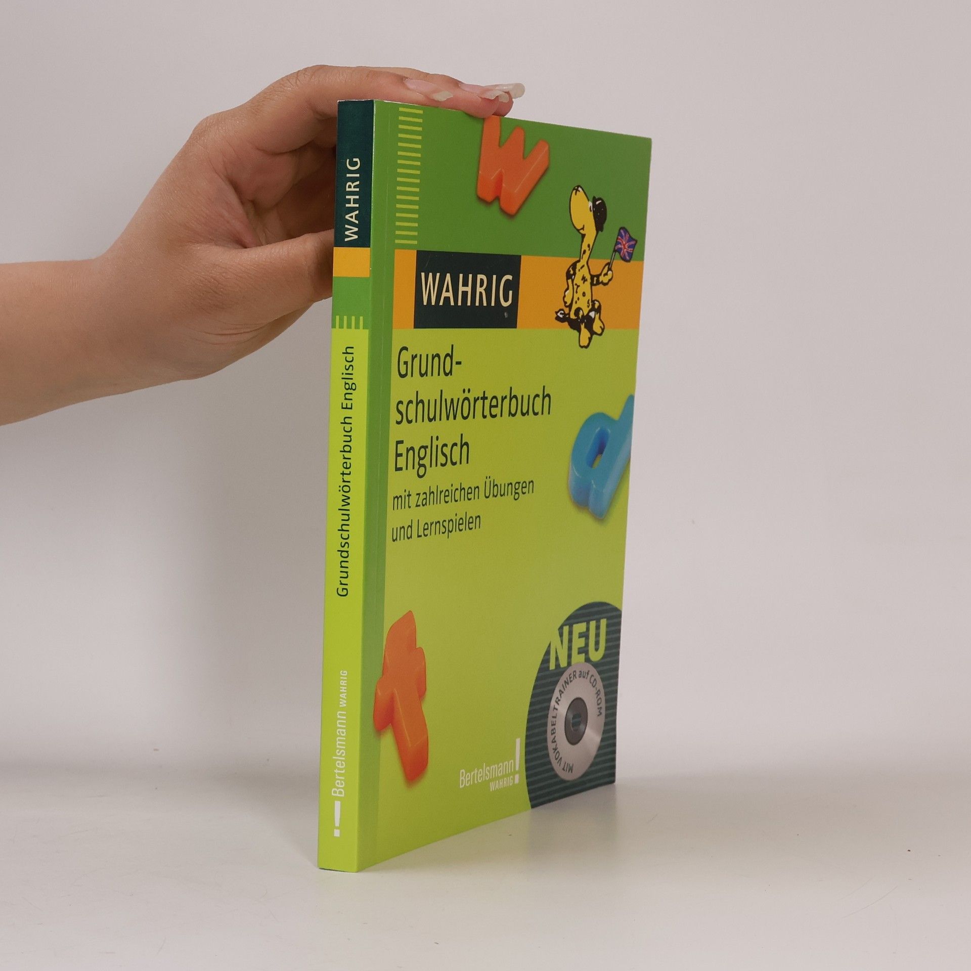 Annegret Pago Grundschulwörterbuch Englisch: mit zahlreichen Übungen und Lernspielen
