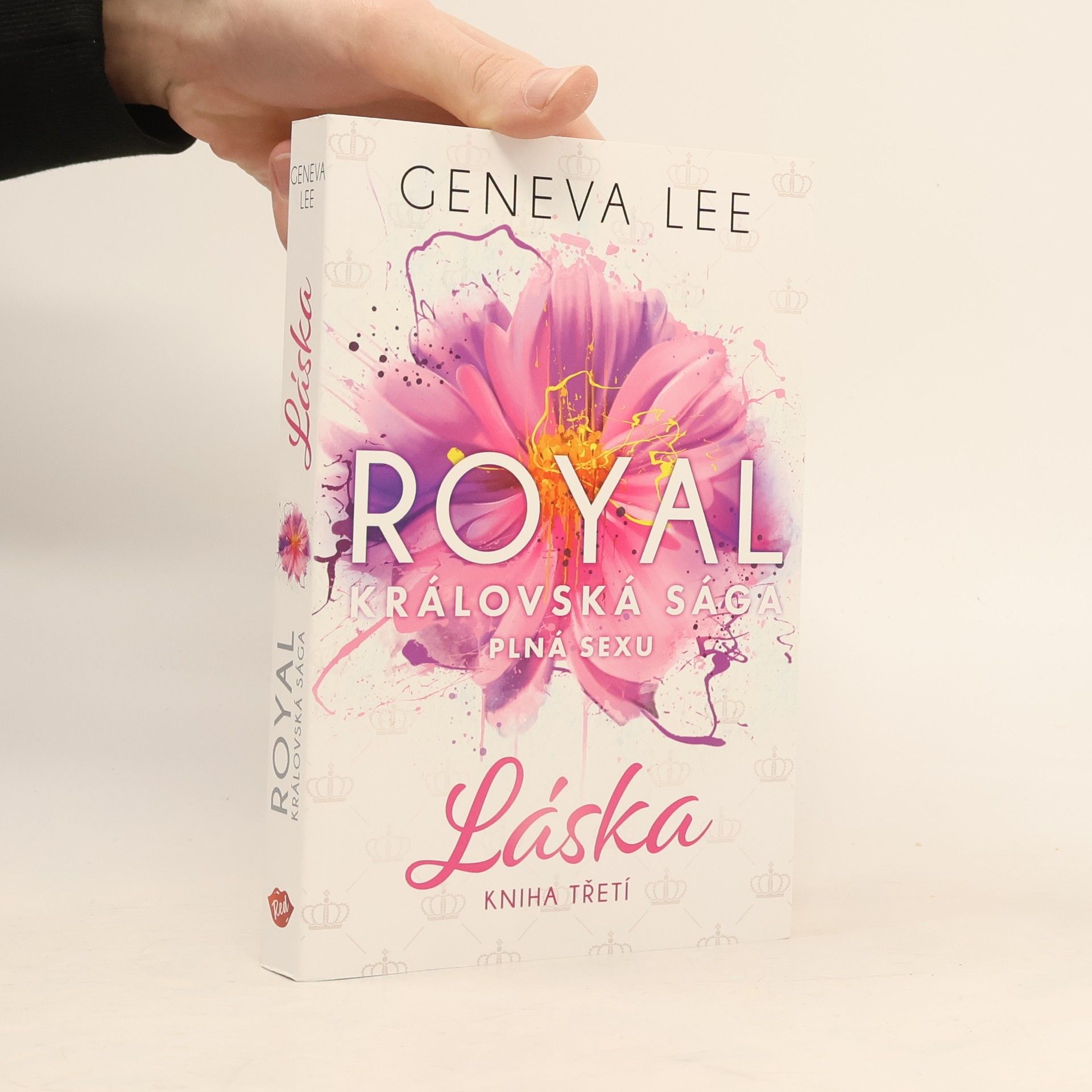 Geneva Lee Královská sága plná sexu. Kniha třetí, Láska
