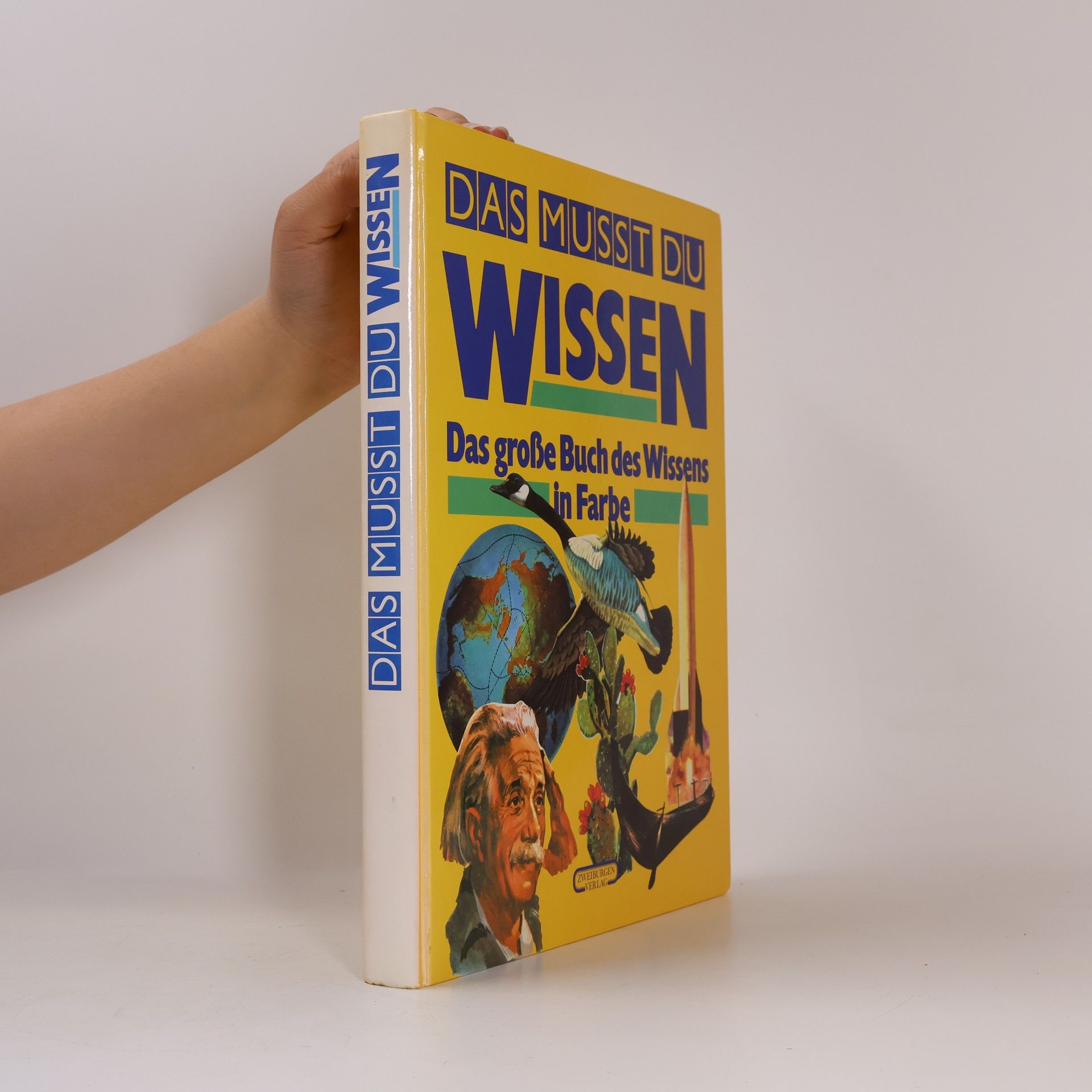 Various authors Das musst du wissen. Das große Buch des Wissens in Farbe