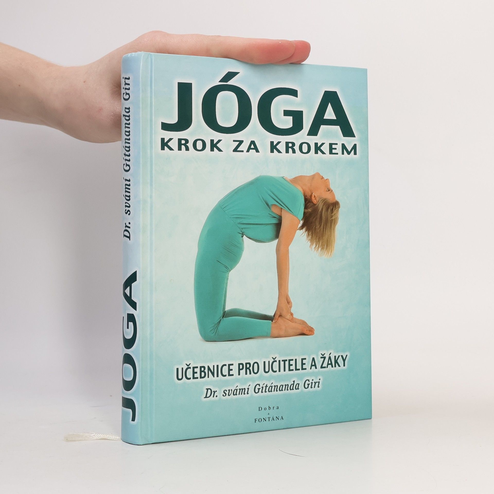 Míla Mrnuštíková Jóga krok za krokem: učebnice pro učitele a žáky.