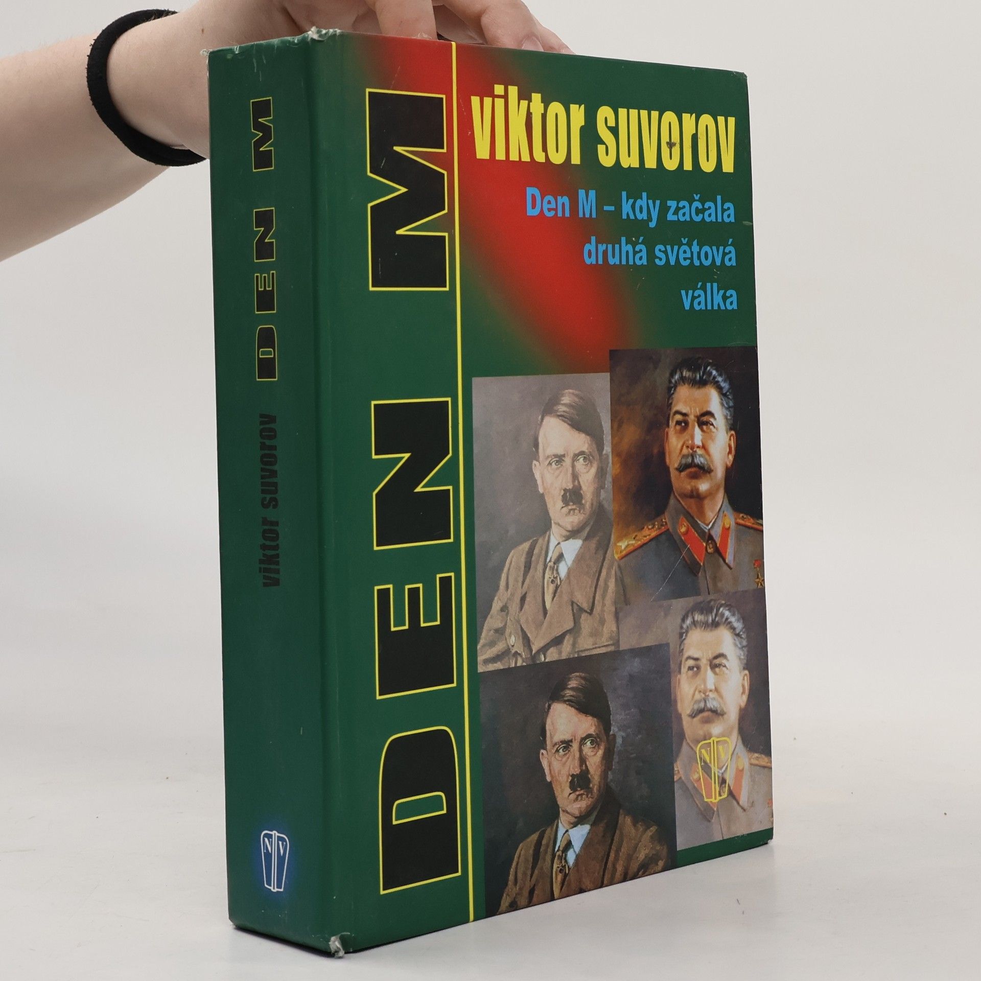 Viktor Suvorov Den M – kdy začala druhá světová válka?