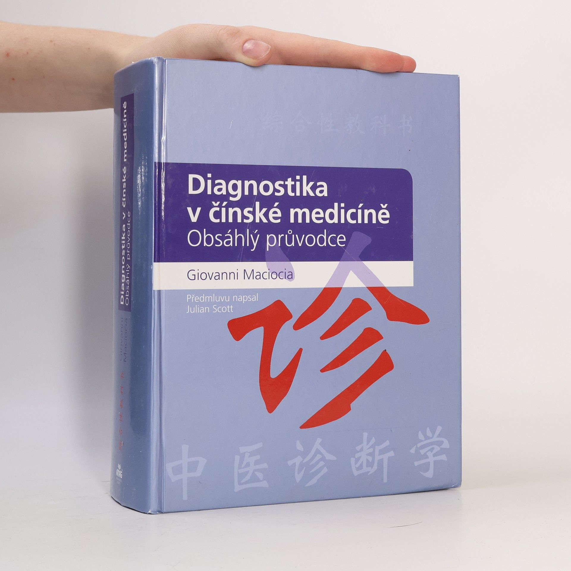 Giovanni Maciocia Diagnostika v čínské medicíně : obsáhlý průvodce